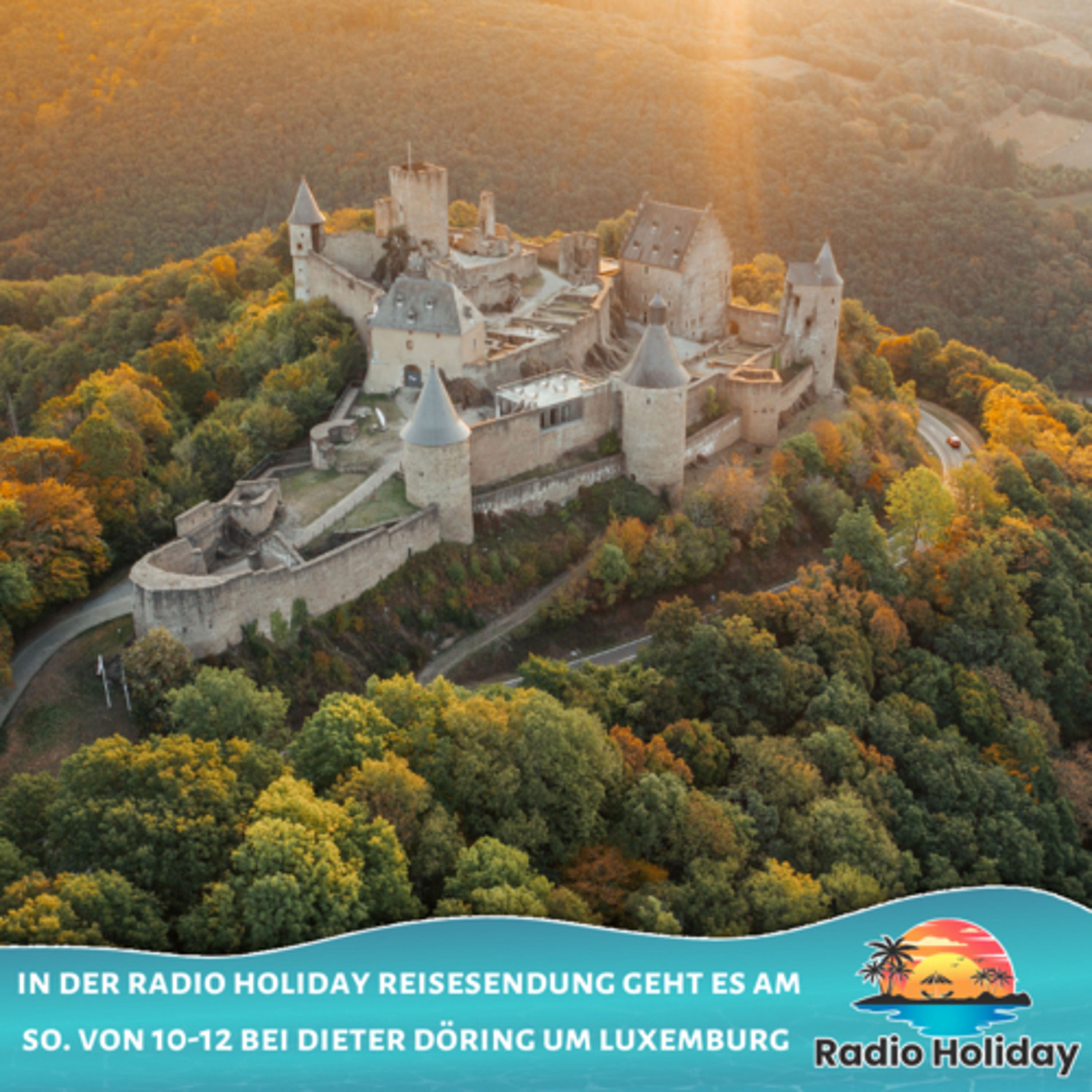 29. Radio Holiday Podcast Luxemburg
