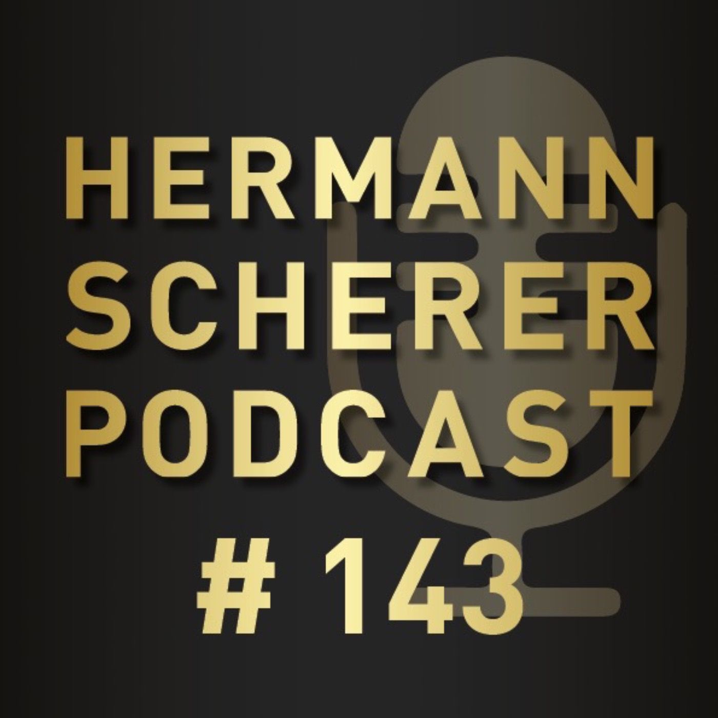# 143 Unsere Zweifel sind Verräter - Hermann Scherer