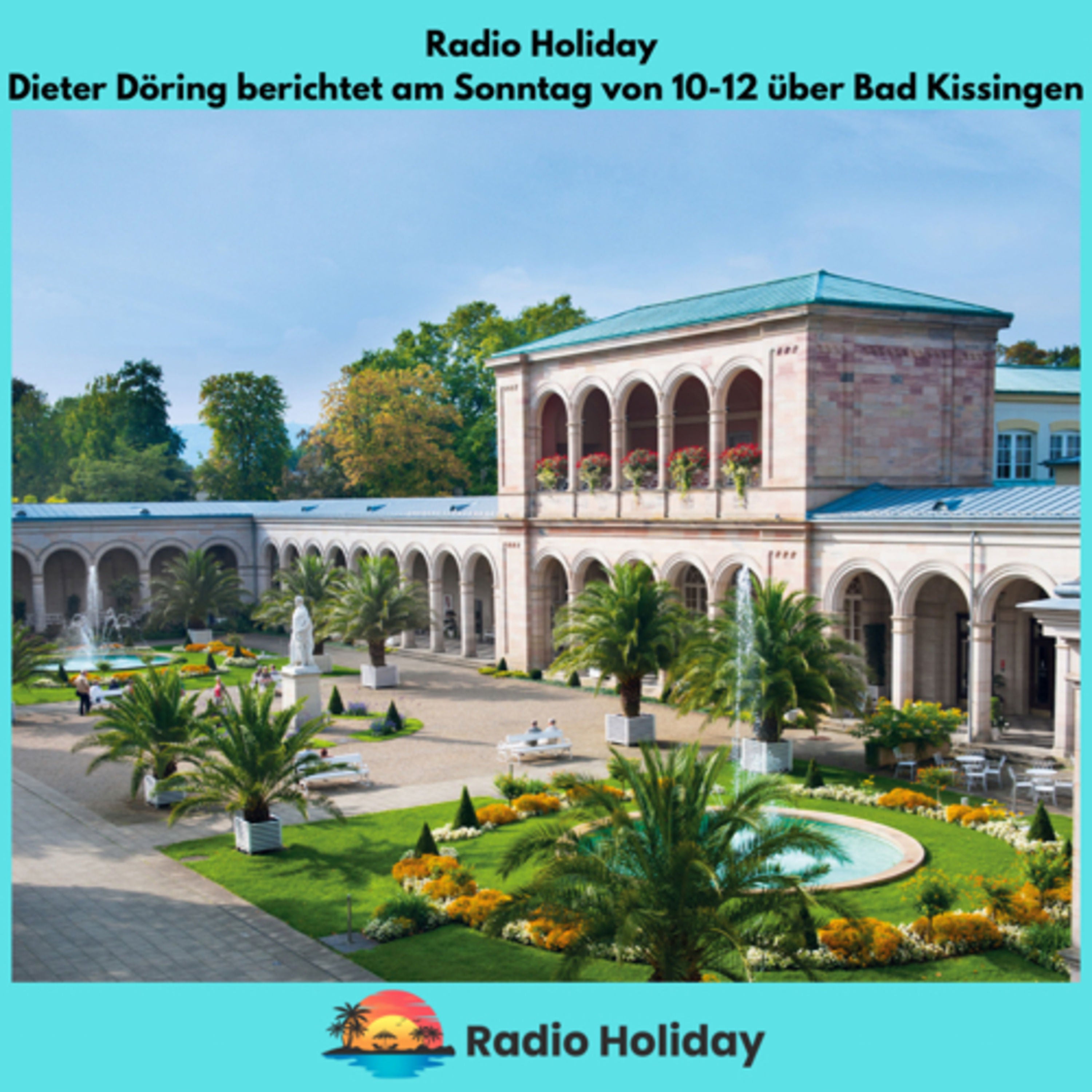 17. Radio Holiday Podcast Bad Kissingen