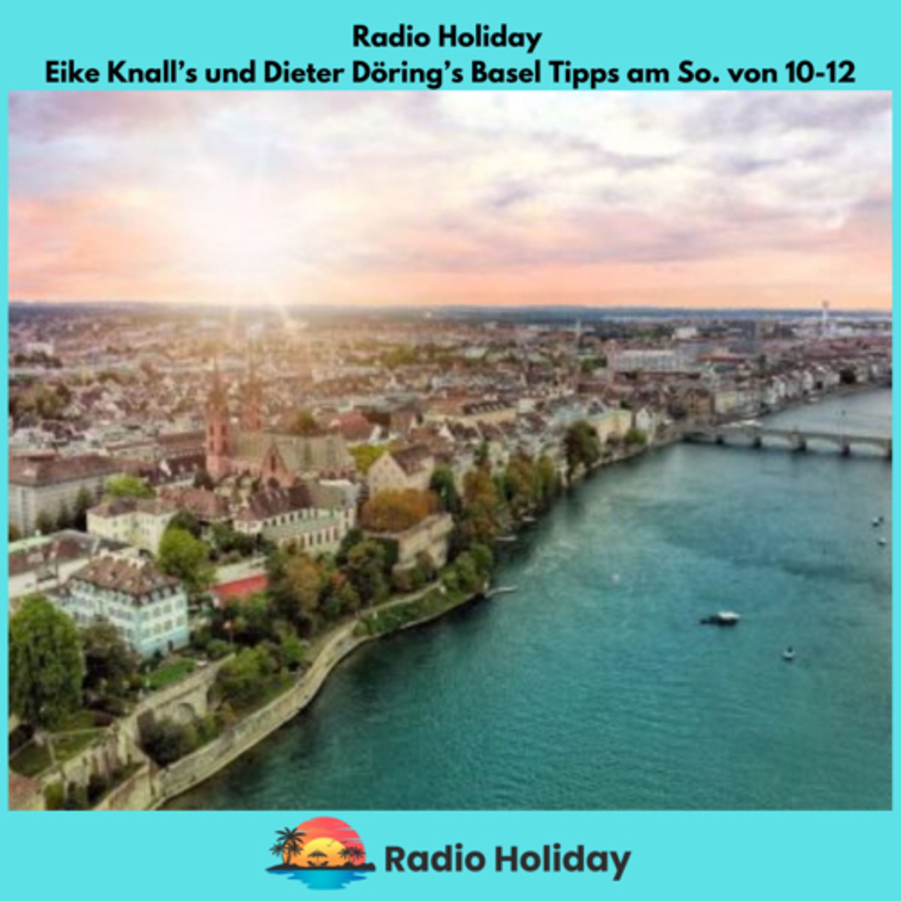 09 Radio Holiday Podcast Basel