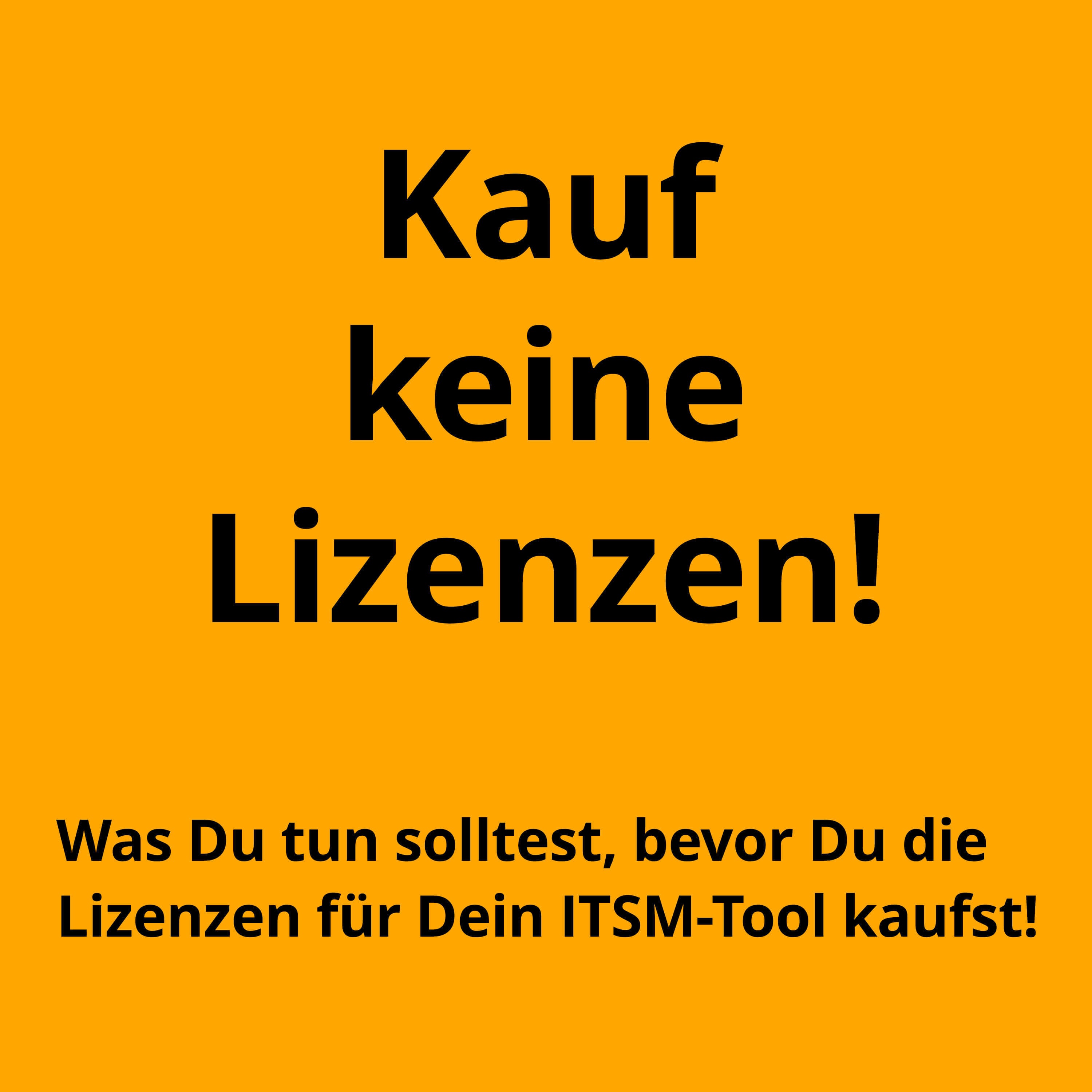 Beherzige diesen einen Tipp bei der ITSM-Tool-Auswahl