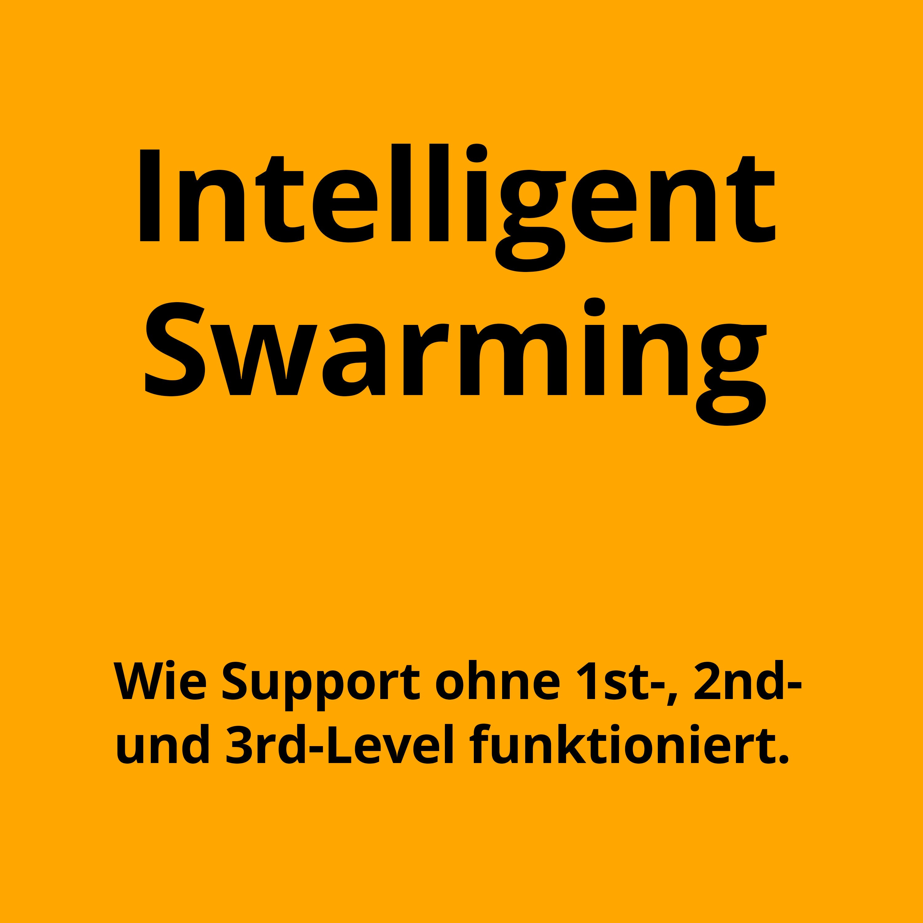 Intelligent Swarming - Support ohne 1st-, 2nd- und 3rd-Level