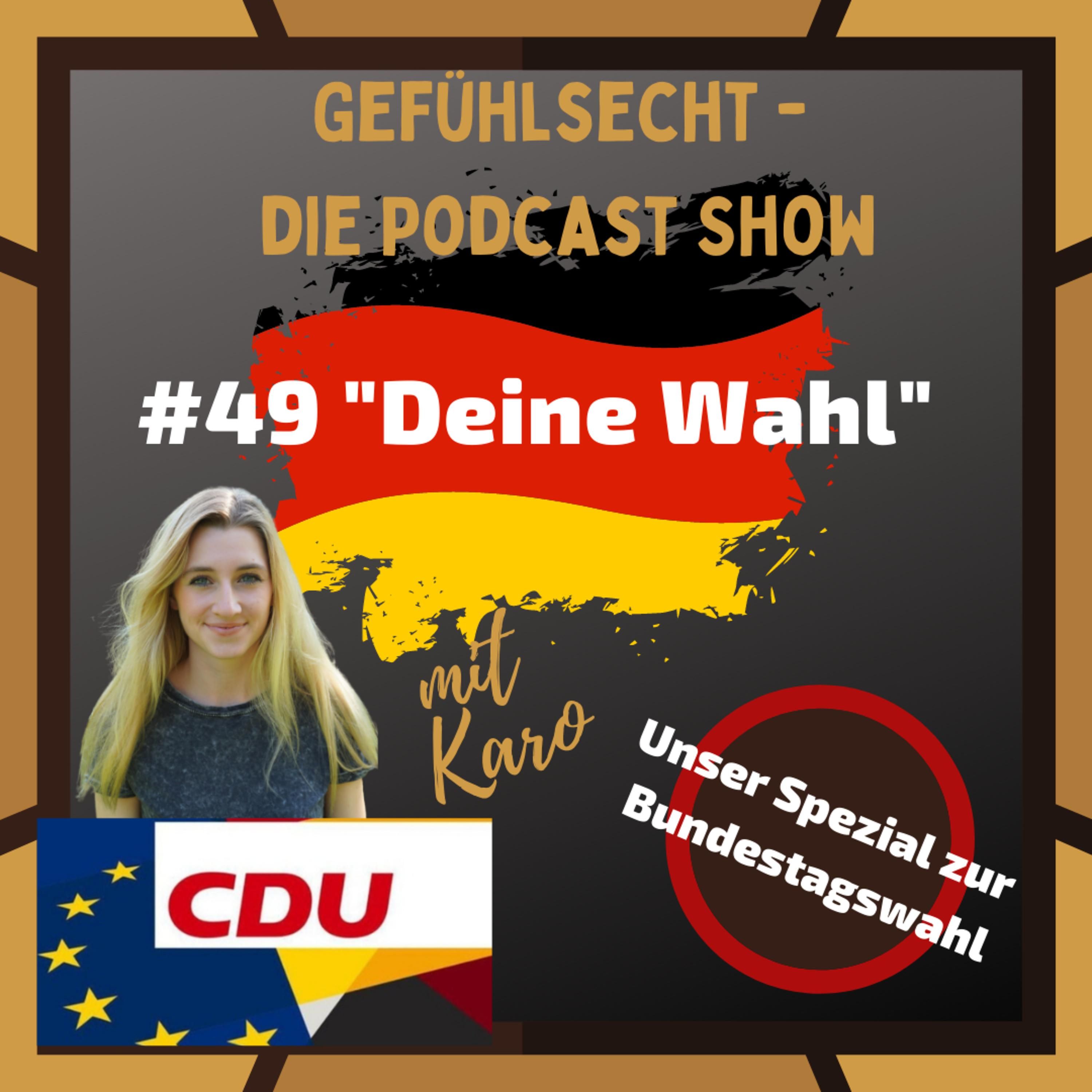 Deine Wahl: CDU - eher Söder als Laschet - Episode 49