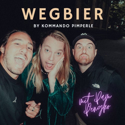 WEGBIER mit Pam Pengco