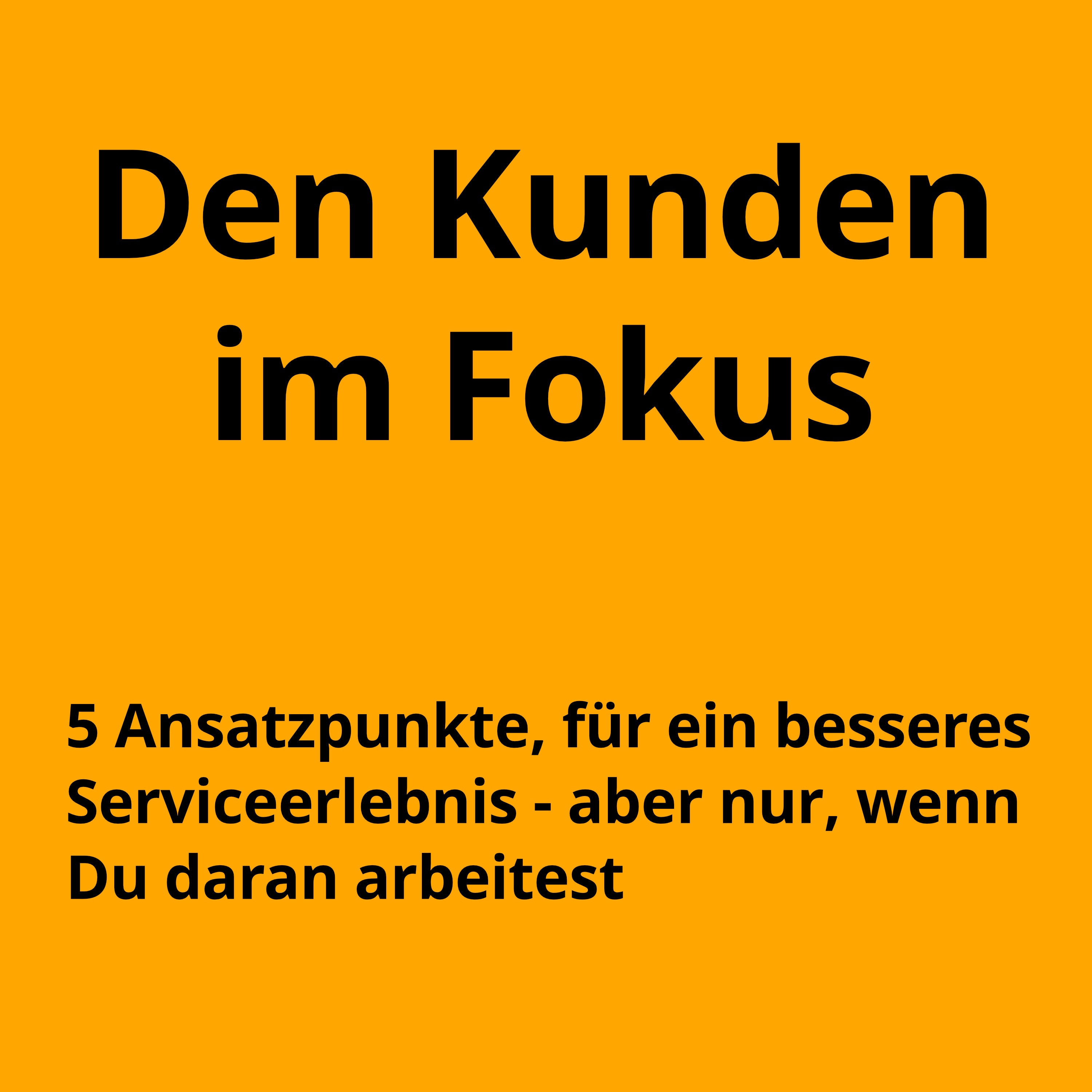 Das Serviceerlebnis entscheidet über die Qualität