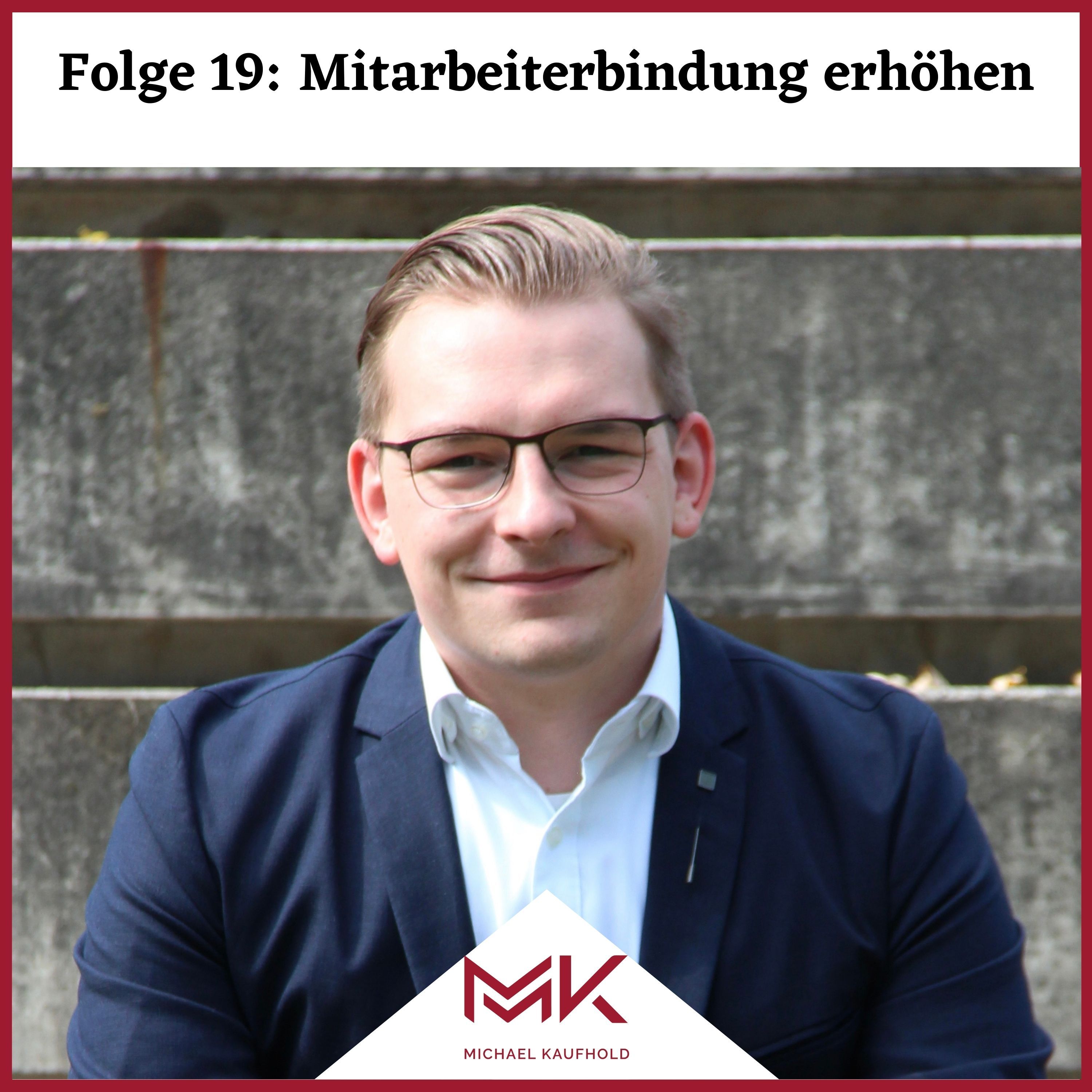 Folge 19: Mitarbeiterbindung erhöhen