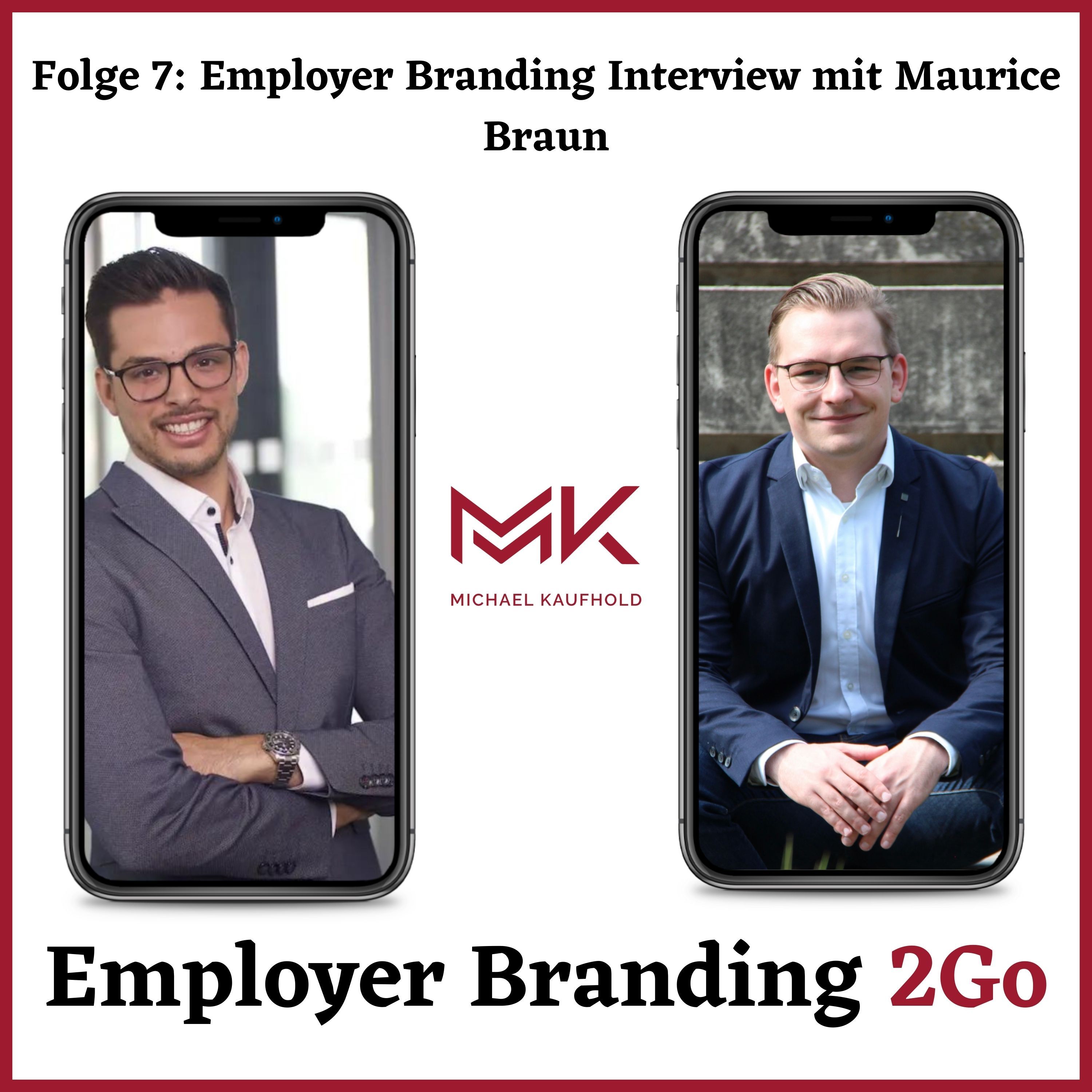 Folge 7: Employer Branding Interview mit Maurice Braun