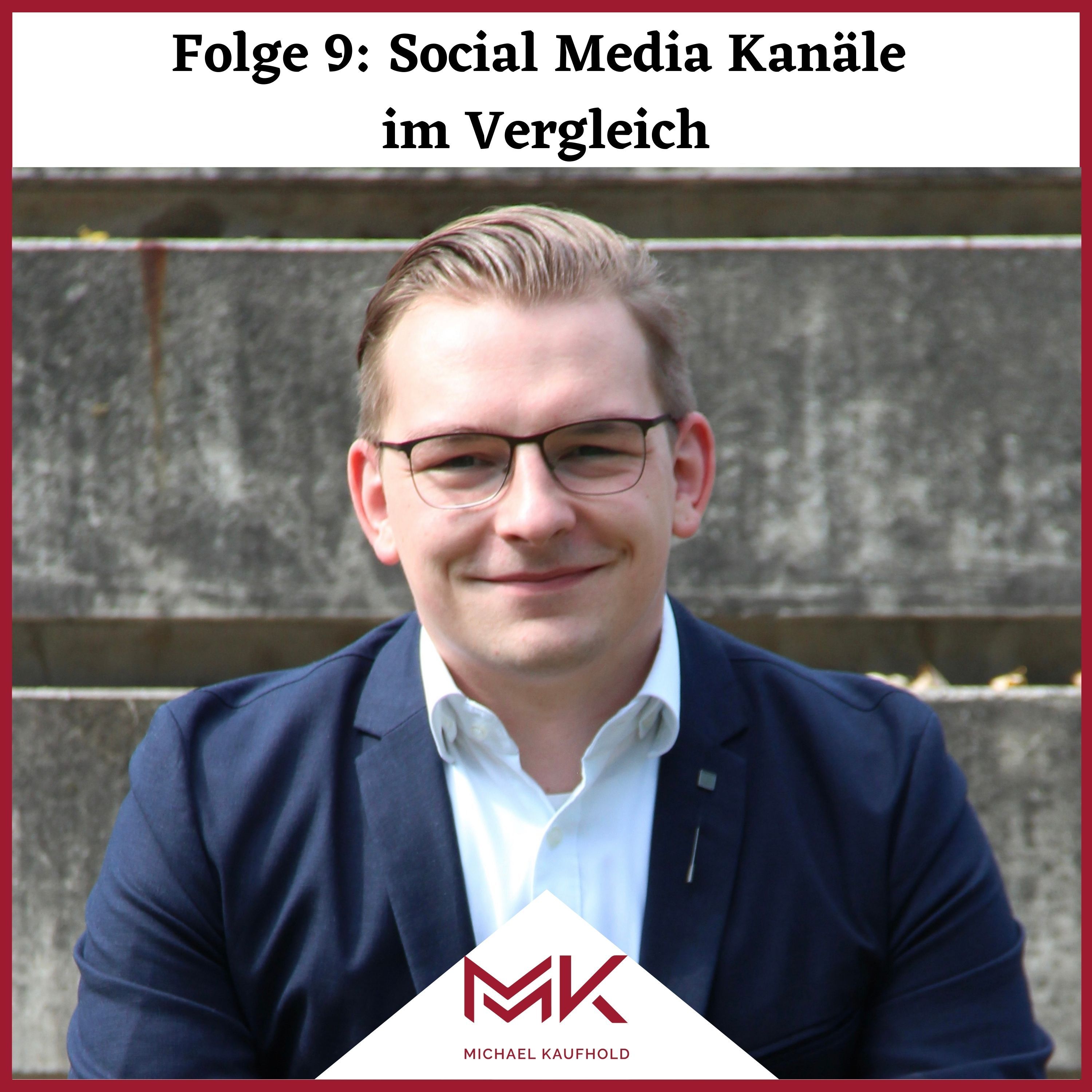 Folge 9: Social Media Kanäle im Vergleich