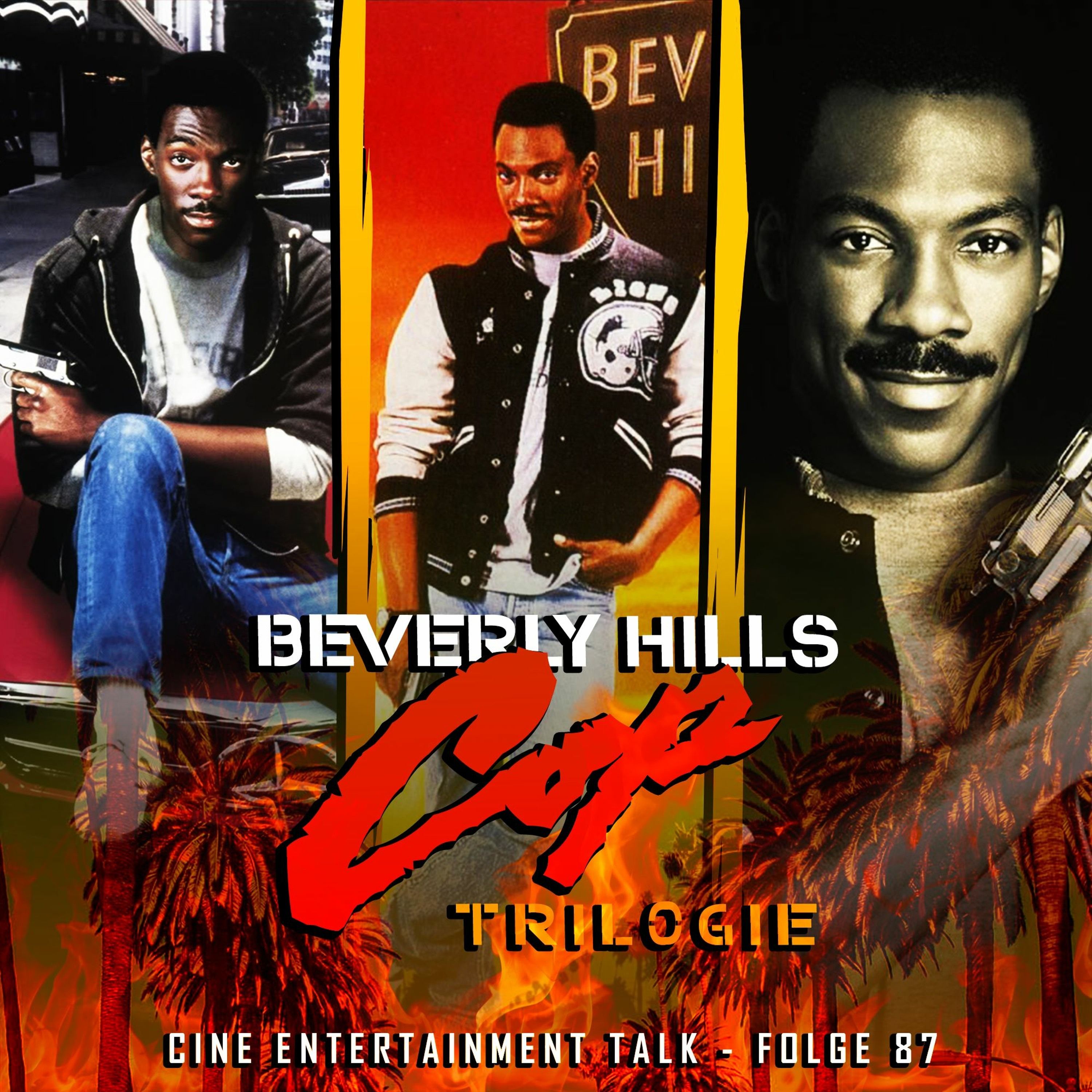 Folge 87 - Beverly Hills Cop - Franchise (Die Eddie Murphy-Klassiker im Härtetest)