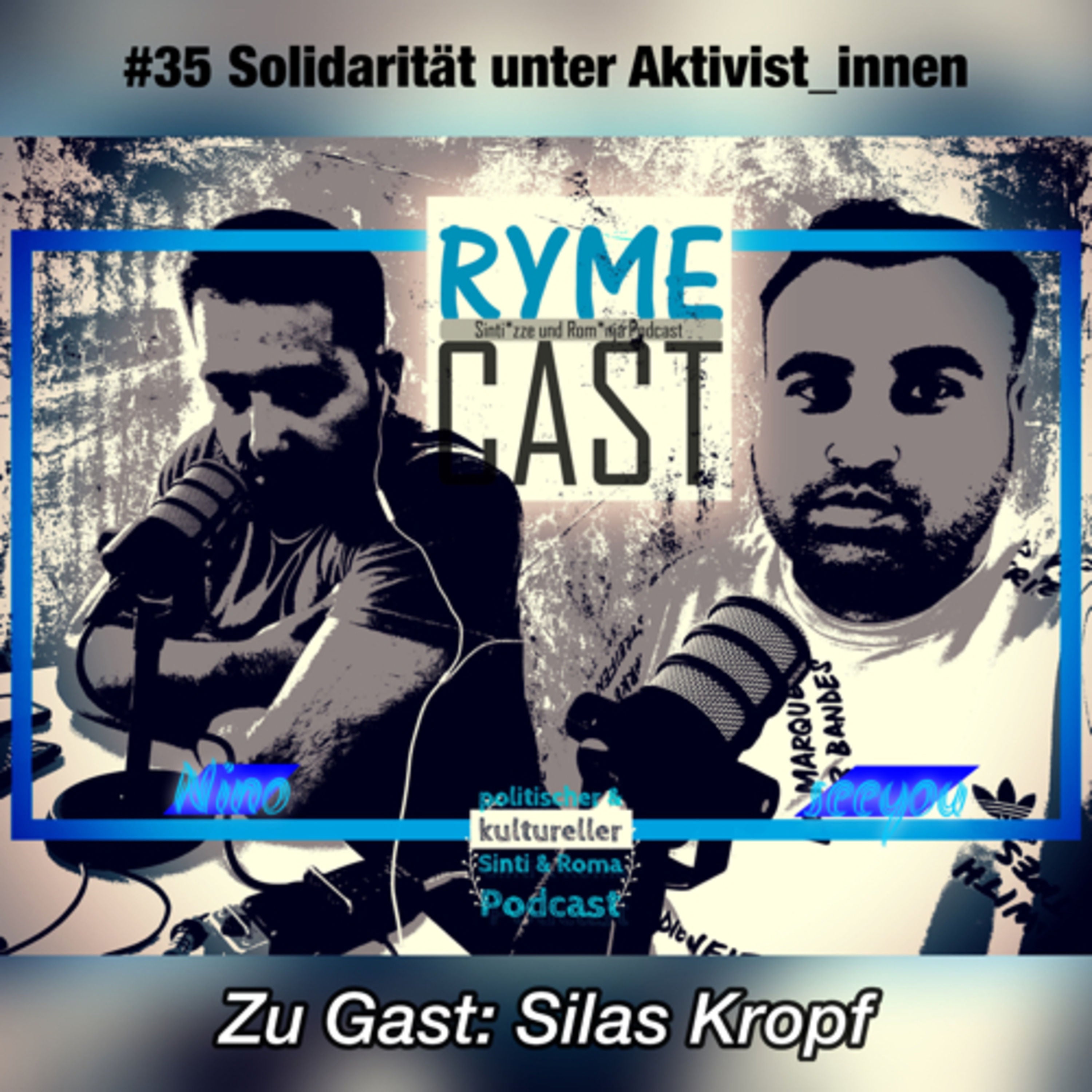 #35 Solidarität unter Aktivist_innen | Zu Gast: Silas Kropf