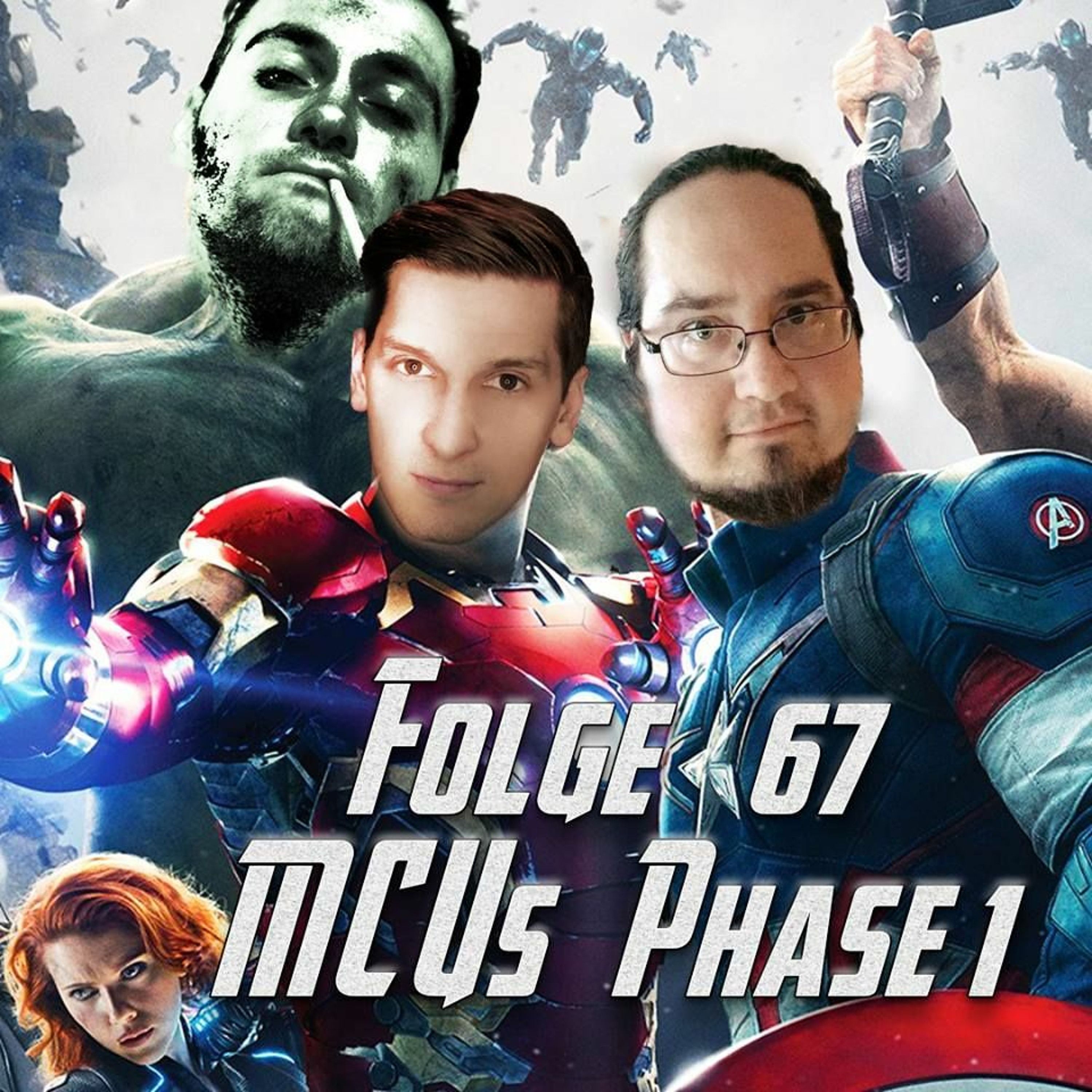 Folge 67 - Marvel Cinematic Universe Phase 1: The Road to Infinity War (Iron Man, Hulk, Thor...)