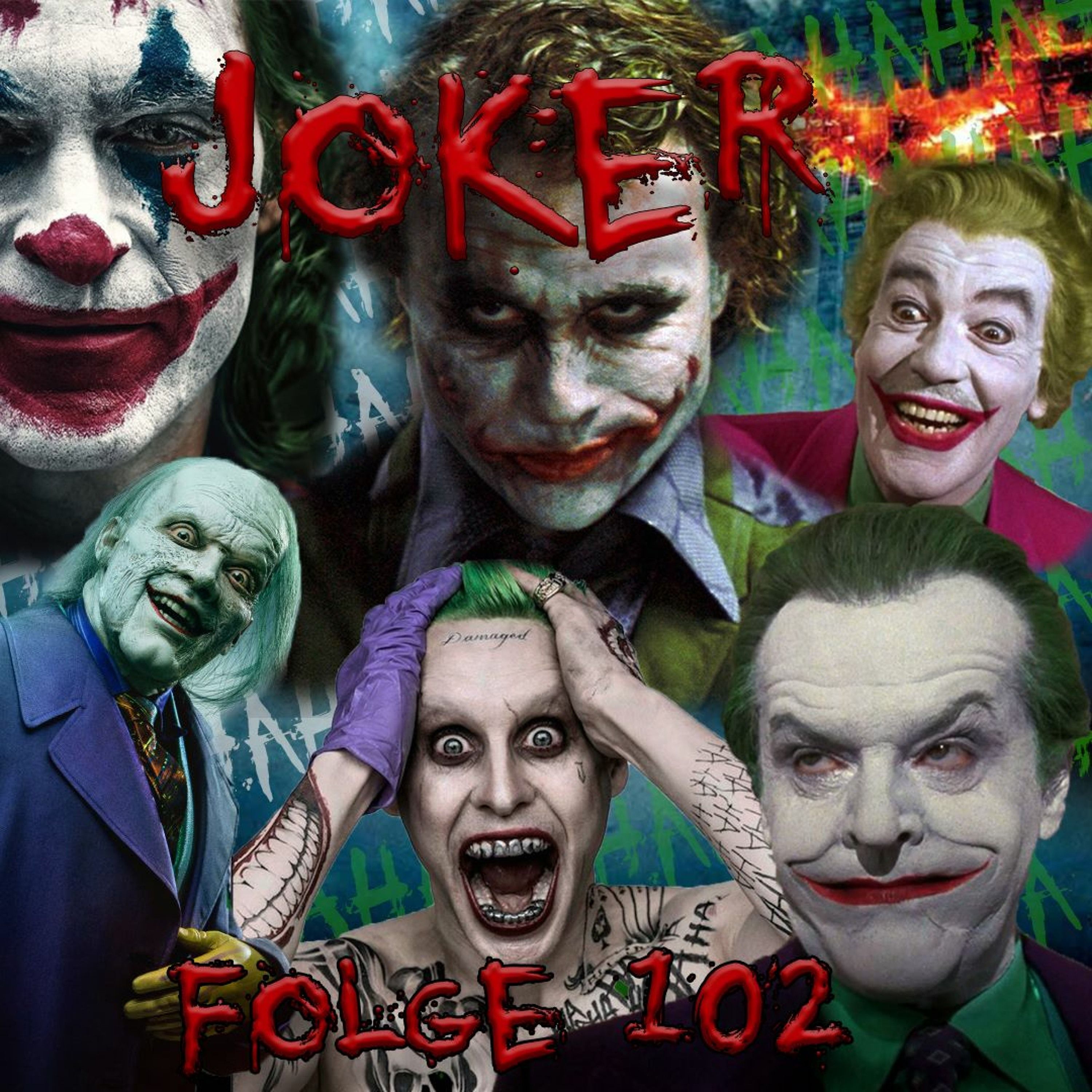 Folge 102 - Der Joker – Gesichter des Wahnsinns (Joaquin Phoenix, Heath Ledger, Jack Nicholson)