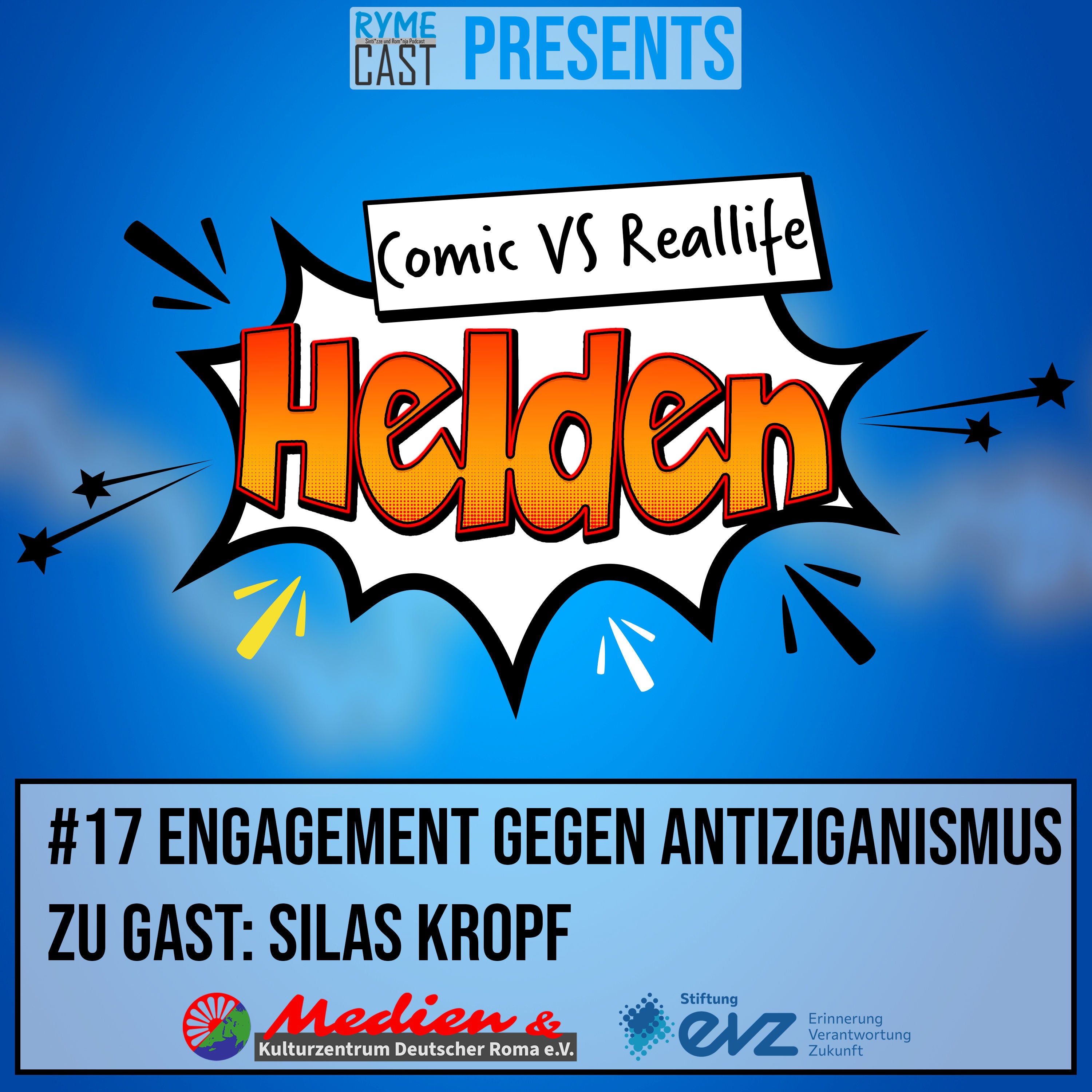 Comic VS Reallife Helden #17 - Engagement gegen Antiziganismus - Zu Gast: Silas Kropf