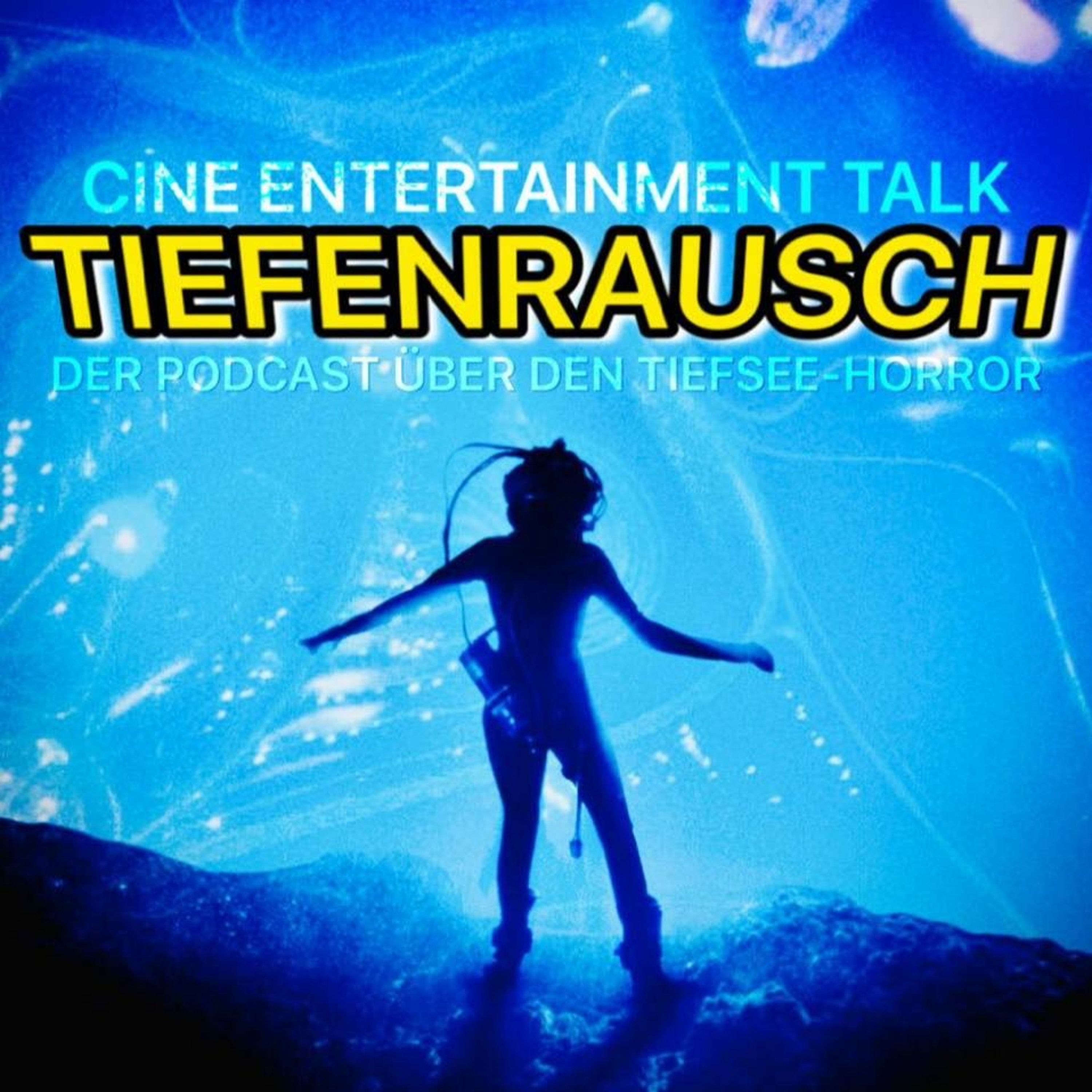 Folge 109 - Tiefenrausch: Der Podcast über den Tiefsee-Horror (Abyss, Leviathan, Sphere, Underwater)
