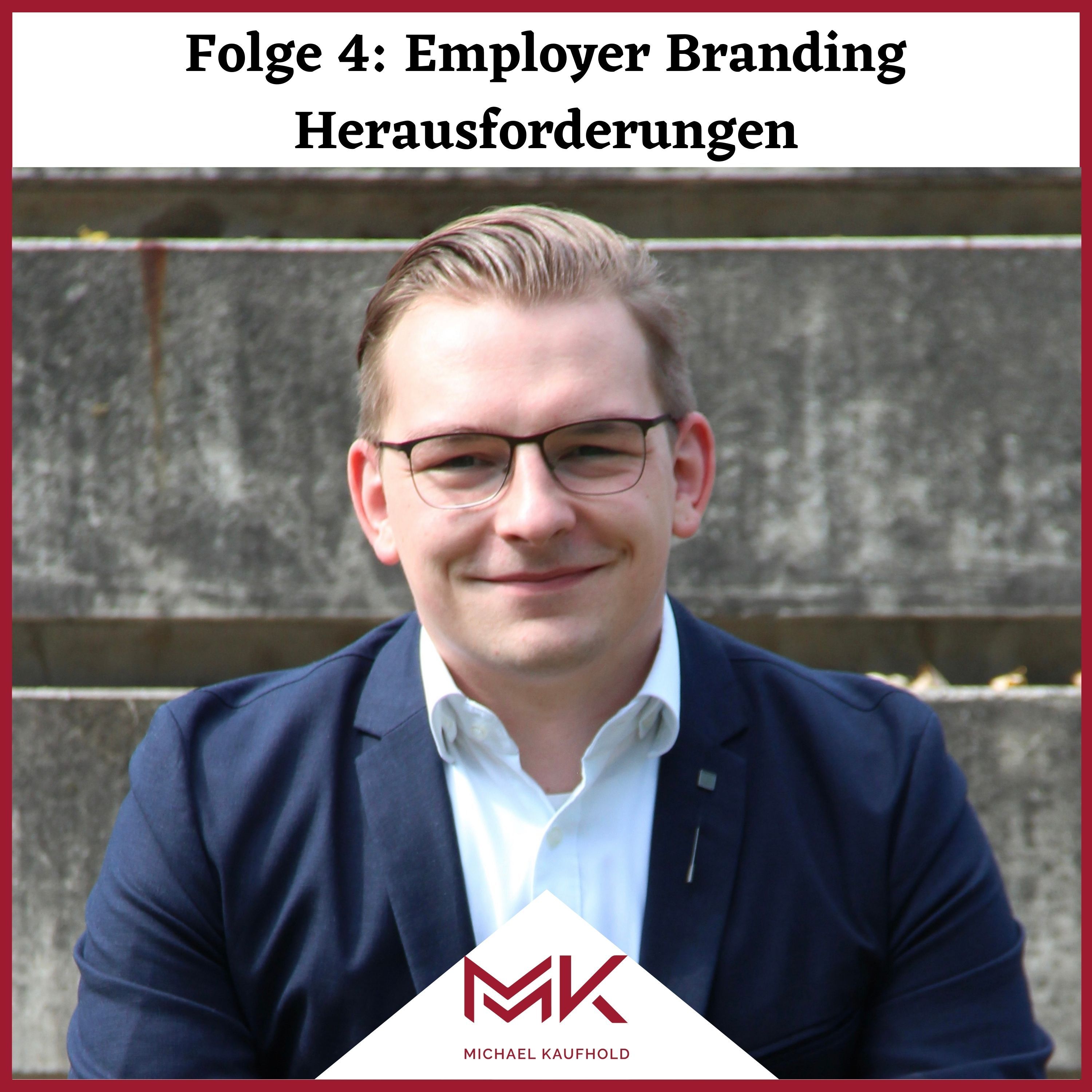 Folge 4: Employer Branding Herausforderungen
