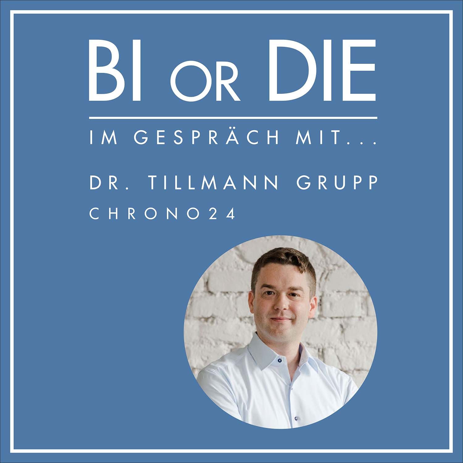 92. Data Driven Company Chrono24 - Im Gespräch mit Dr. Tillmann Grupp, Chrono24