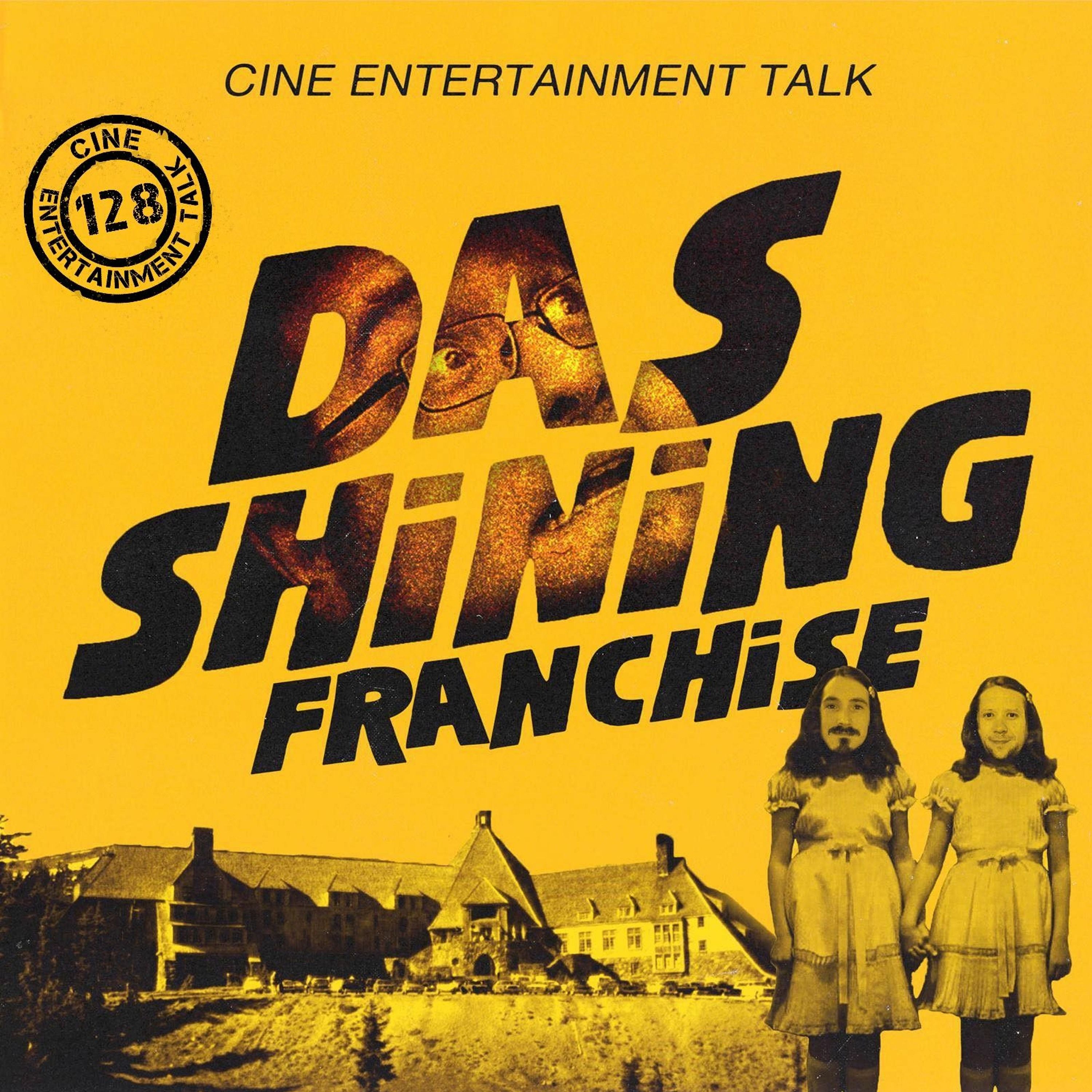 Folge 128 - Das Shining Franchise (Stephen King, Stanley Kubrick, Mick Garris, Mike Flanagan)