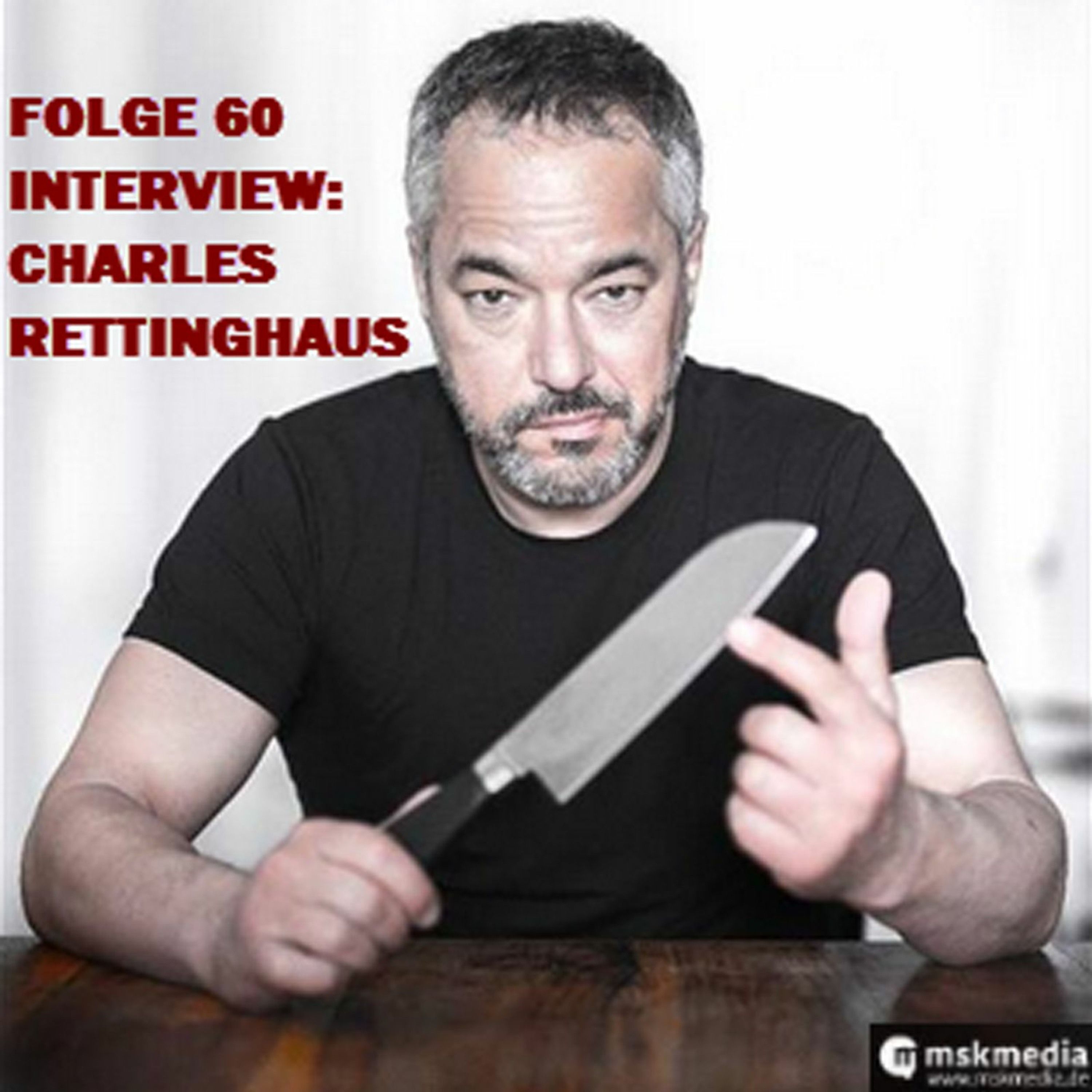 Folge 60 - Interview mit Charles Rettinghaus (The Walking Dead, Jean-Claude Van Johnson, Wishlist…)