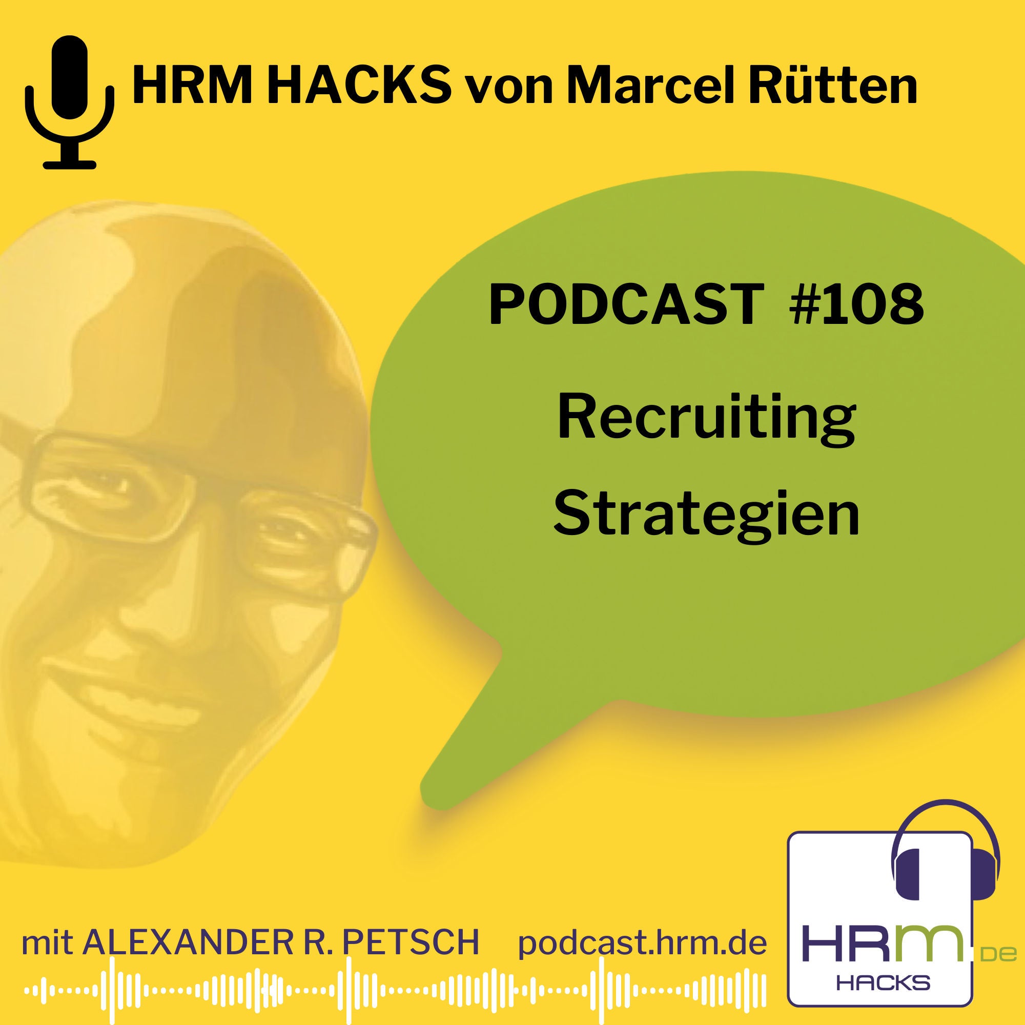 #108: "Recruiting-Strategien" mit Marcel Rütten