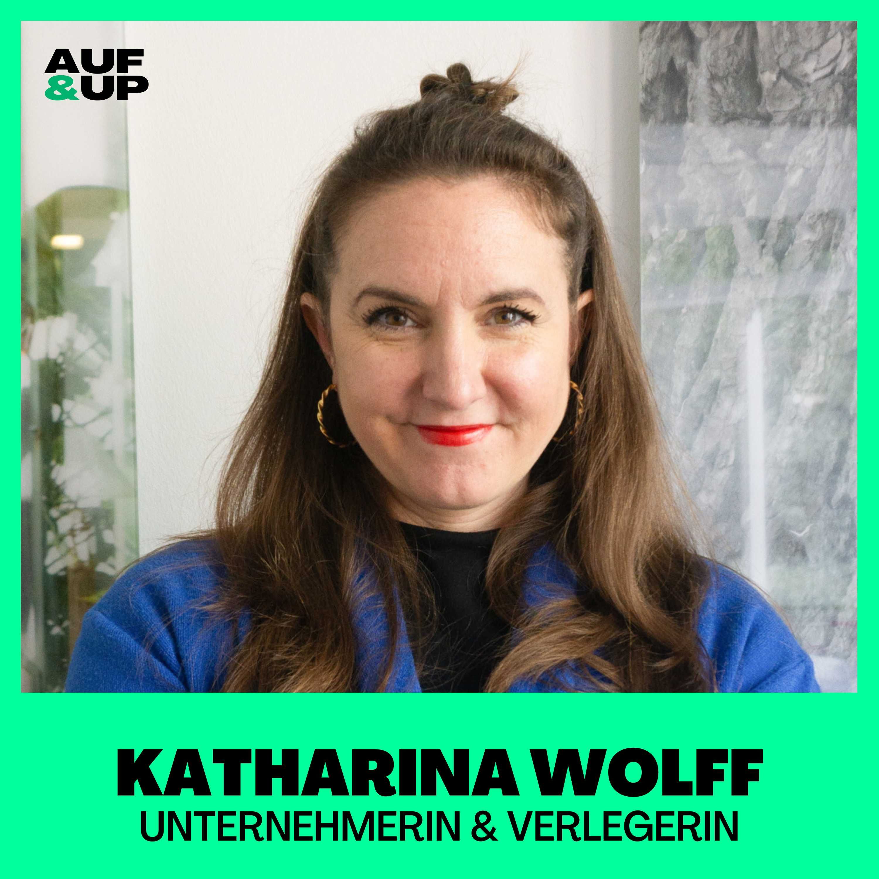 "Dem Burnout in letzter Minute entkommen": STRIVE-Verlegerin Katharina Wolff über ihr härtestes Jahr 2023 | A&U #048