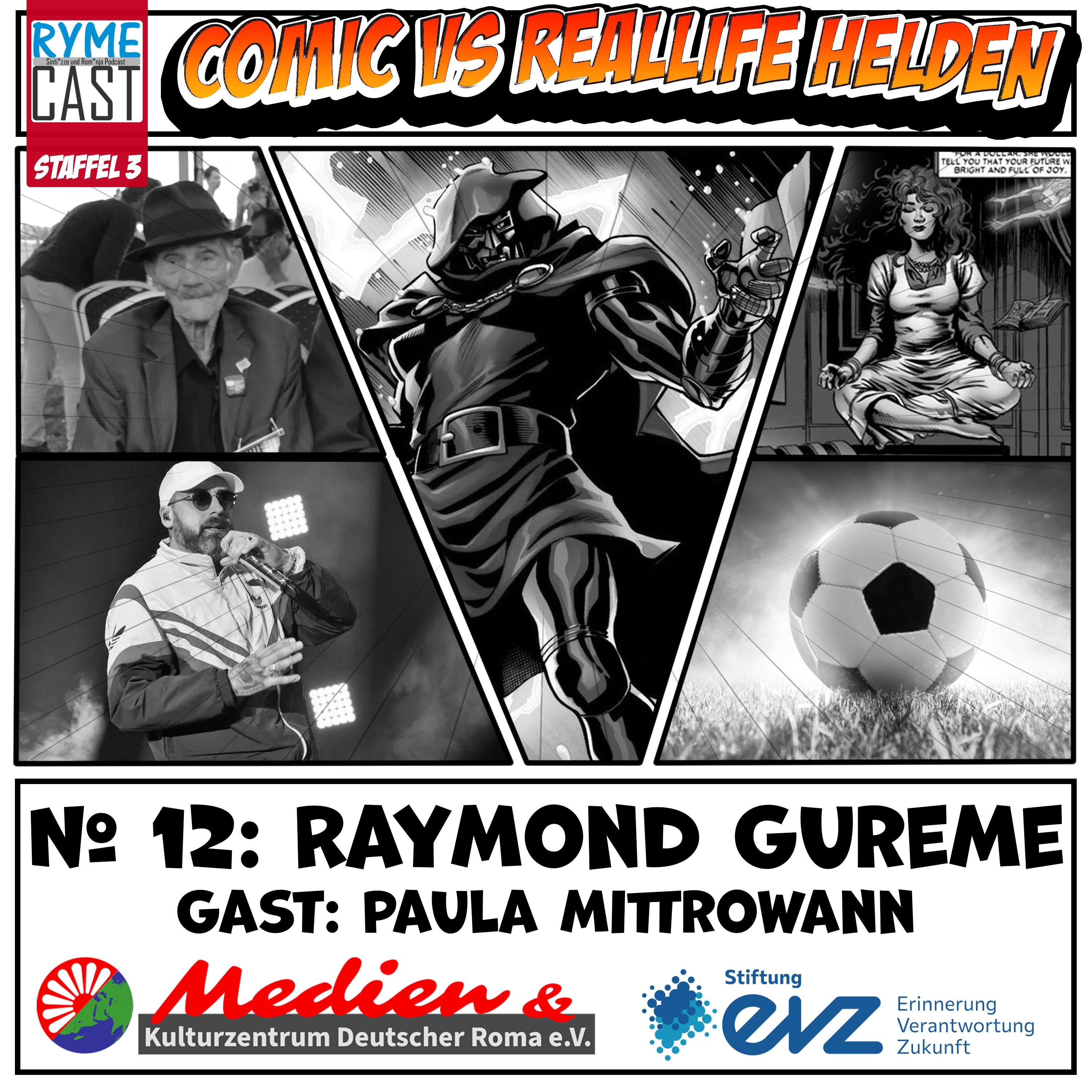 Comic VS Reallife Helden #12 - Raymond Gureme - Zu Gast: Paula Mittrowann - Teil 1