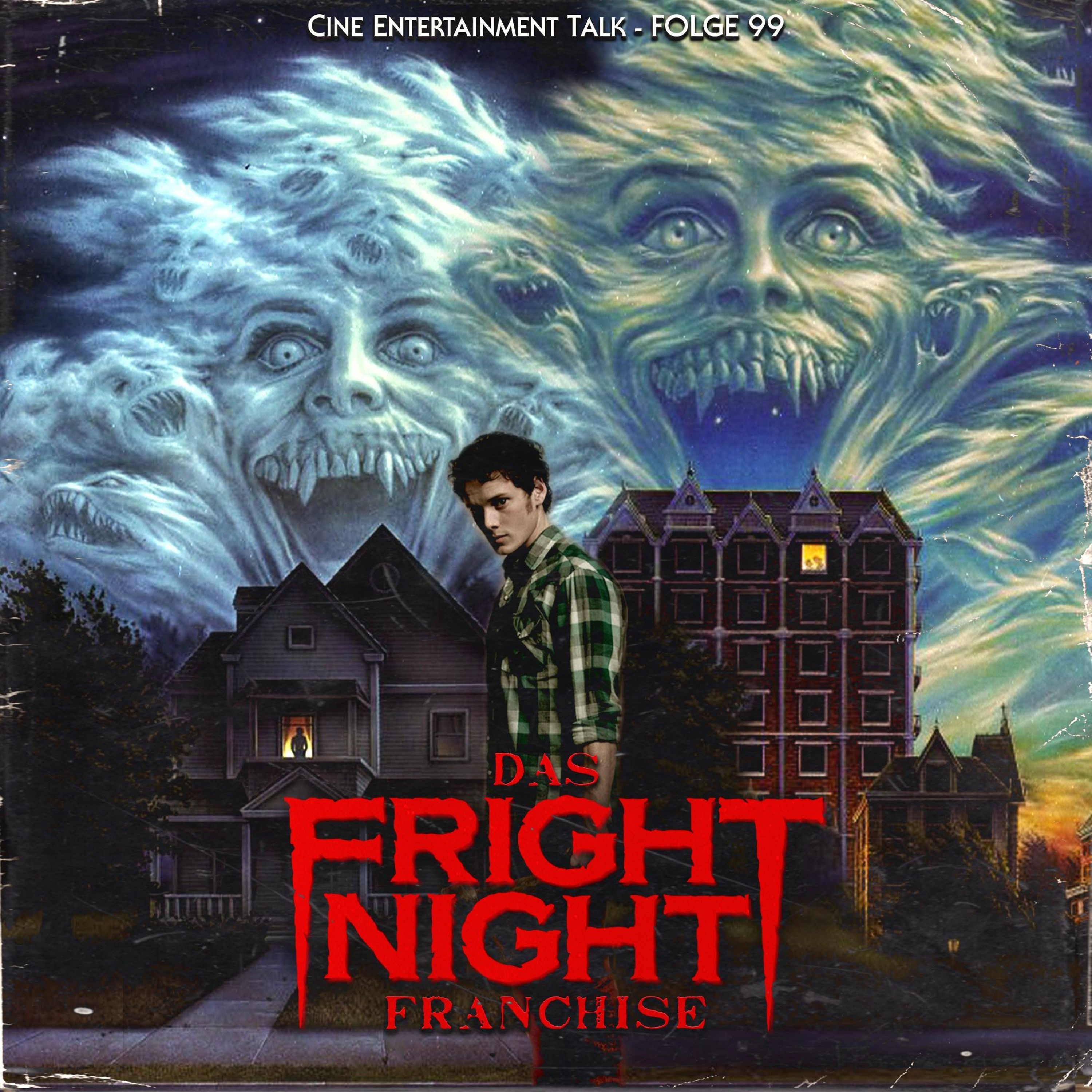Folge 99 - Das Fright Night Franchise (Die rabenschwarze Nacht, Mein Nachbar der Vampir)