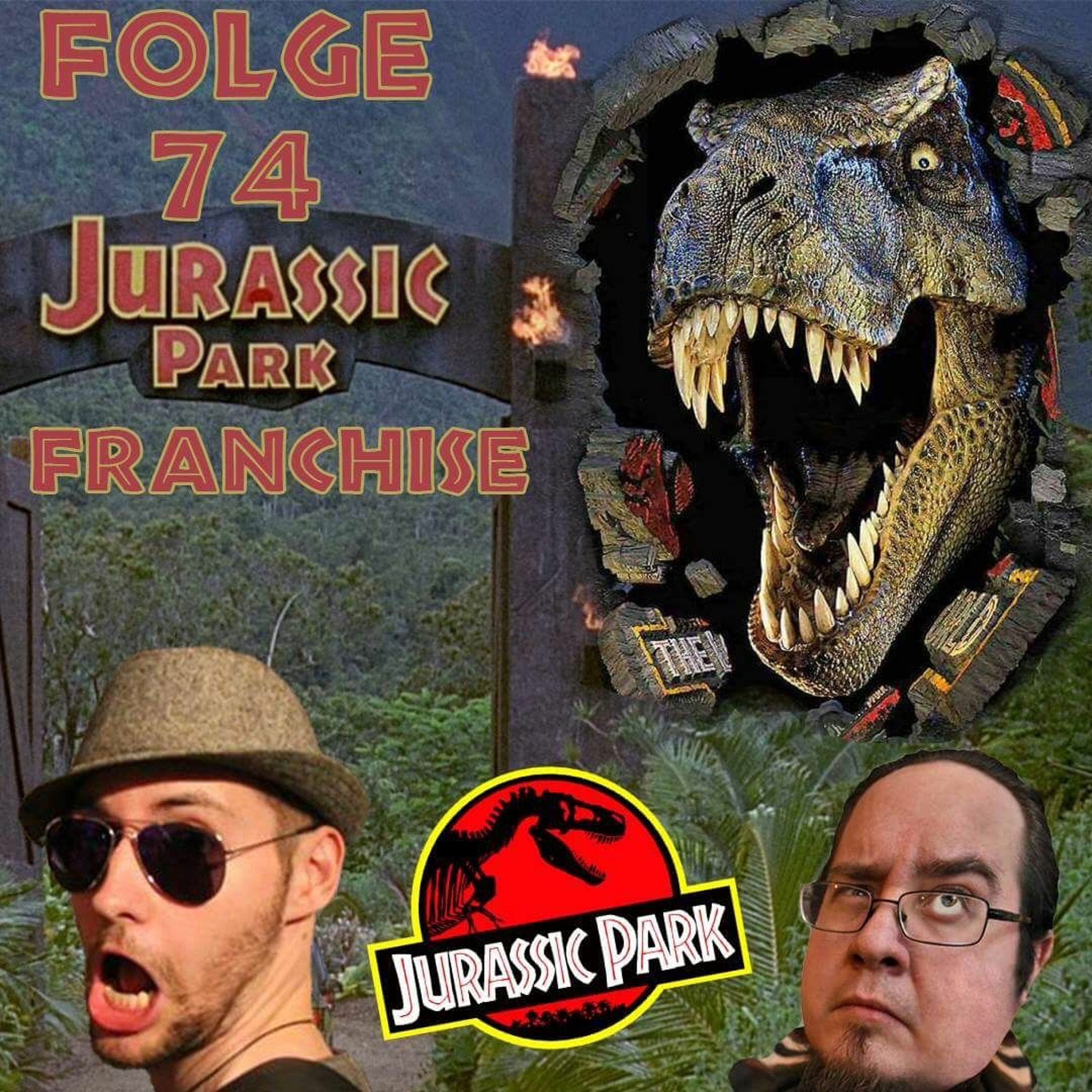 Folge 74 - Jurassic Park - Franchise (Vergessene Welt, Jurassic World)