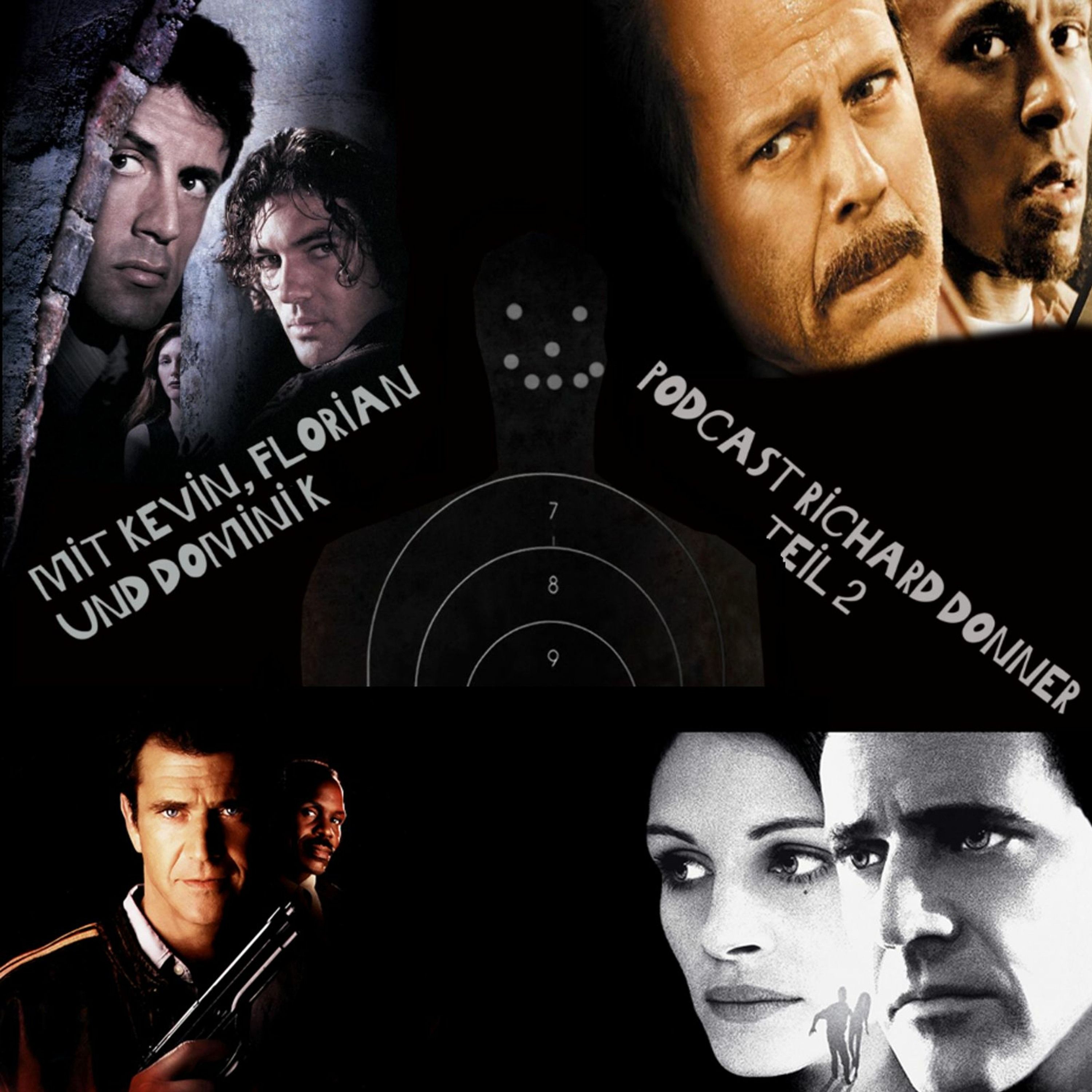 Folge 56 - Richard Donner - Teil 2 (Lethal Weapon, Maverick, Assassins - Die Killer, 16 Blocks...)