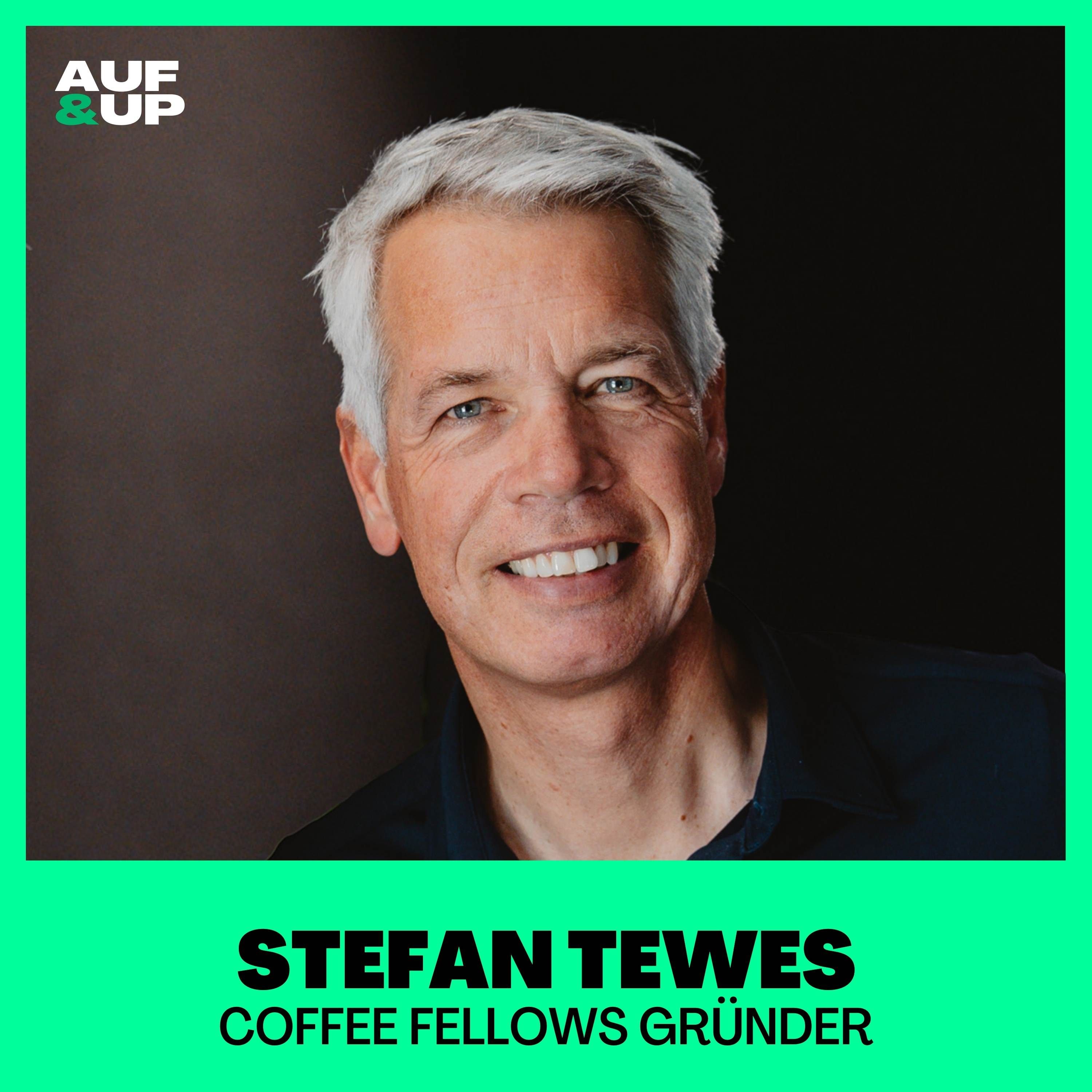 "Wenn das Geld knapp war, haben wir die besten Entscheidungen getroffen": Coffee Fellows-Gründer Stefan Tewes | A&U #049