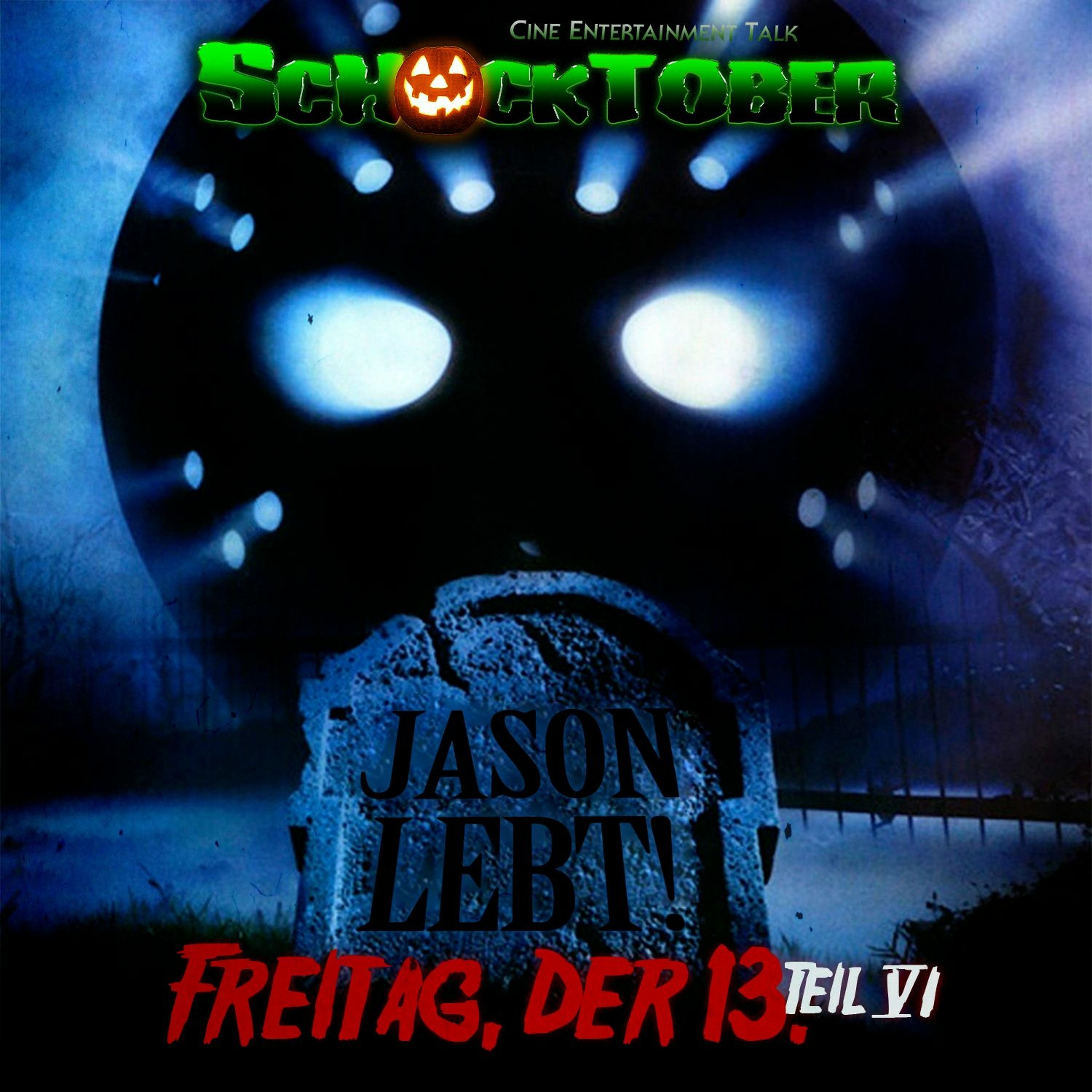 Schocktober #6 - Freitag der 13. - Teil VI: Jason lebt!
