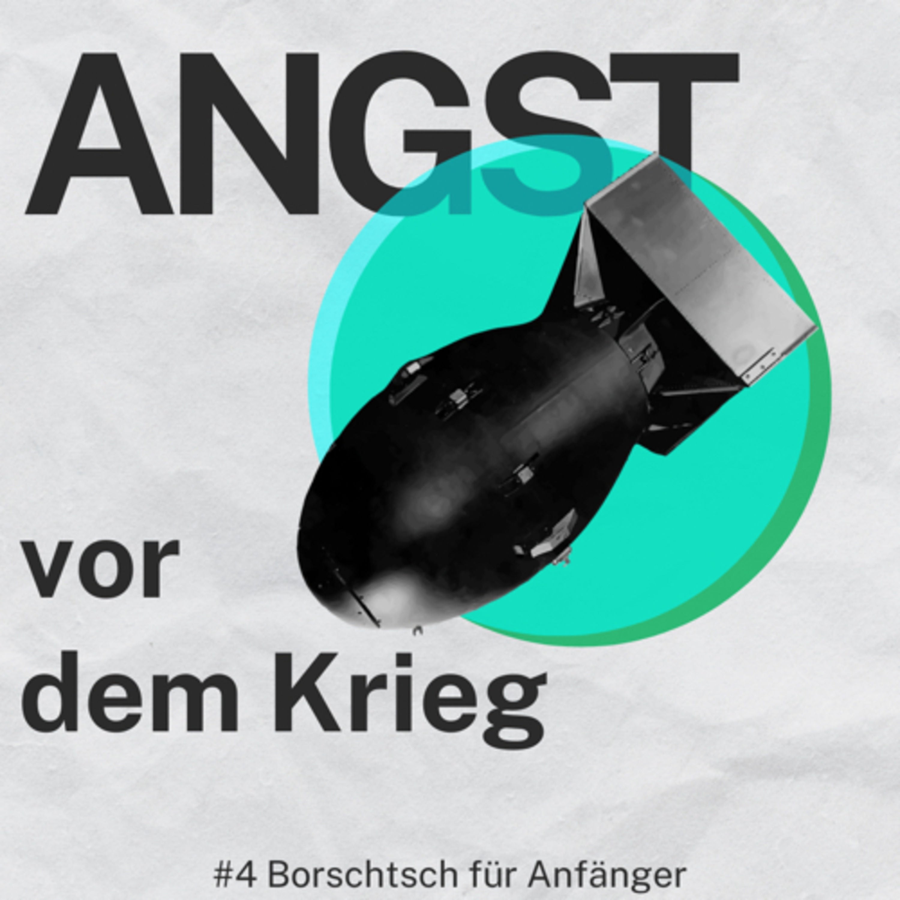 #4 Angst vor dem Krieg