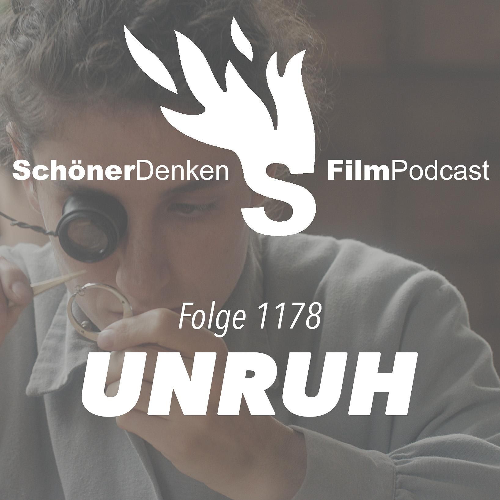 Folge 1178: UNRUH - Maximal entschleunigtes Kino