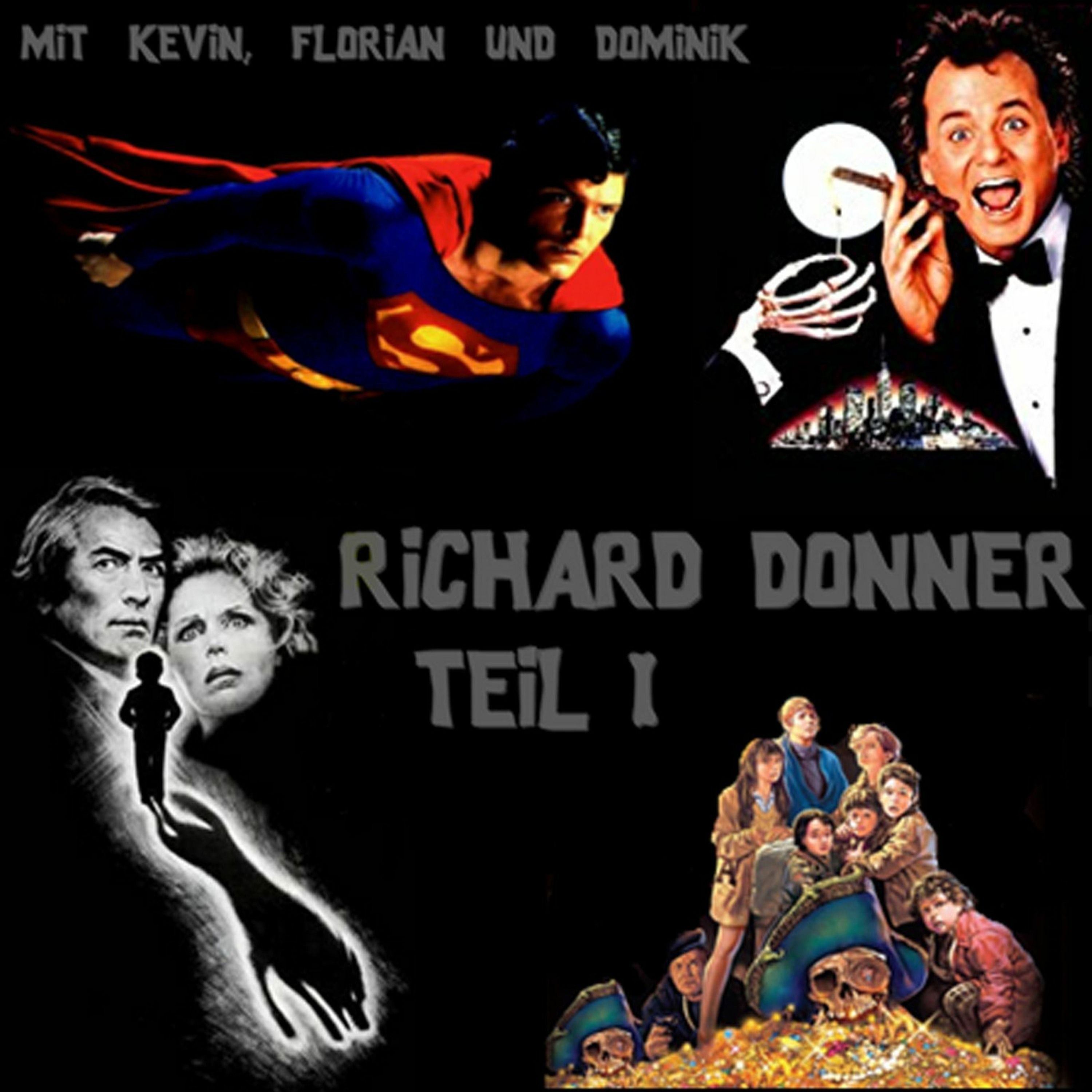Folge 54 - Richard Donner - Teil 1 (Superman, Die Goonies, Das Omen, Die Geister, die ich rief...)
