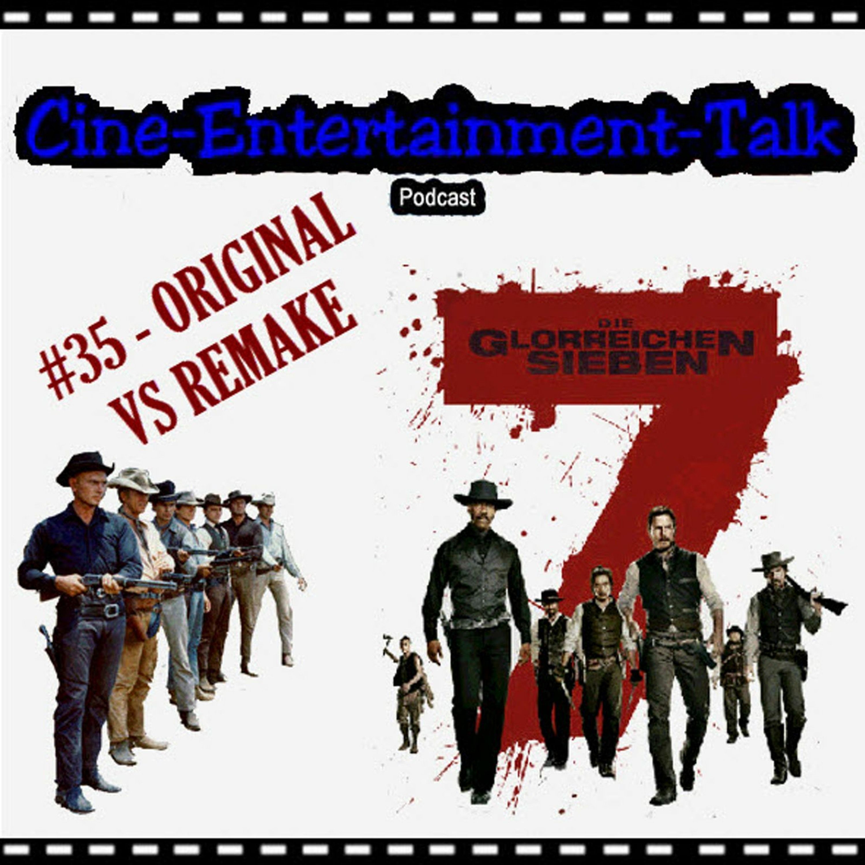 Folge 35 - Original vs Remake - Die glorreichen Sieben