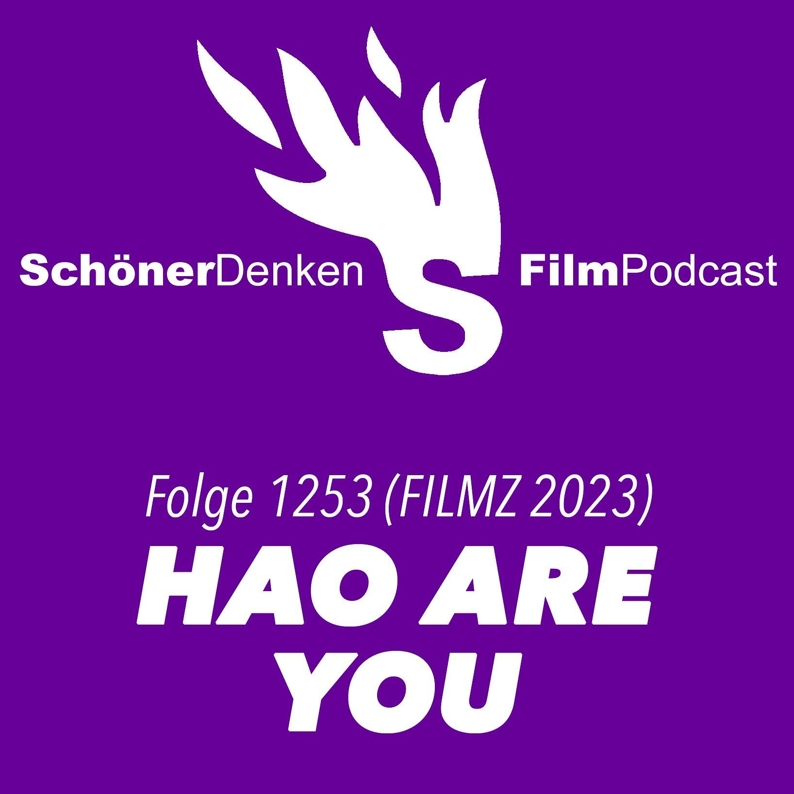 Folge 1253: Dieu Hao Do HAO ARE YOU (FILMZ 2023)