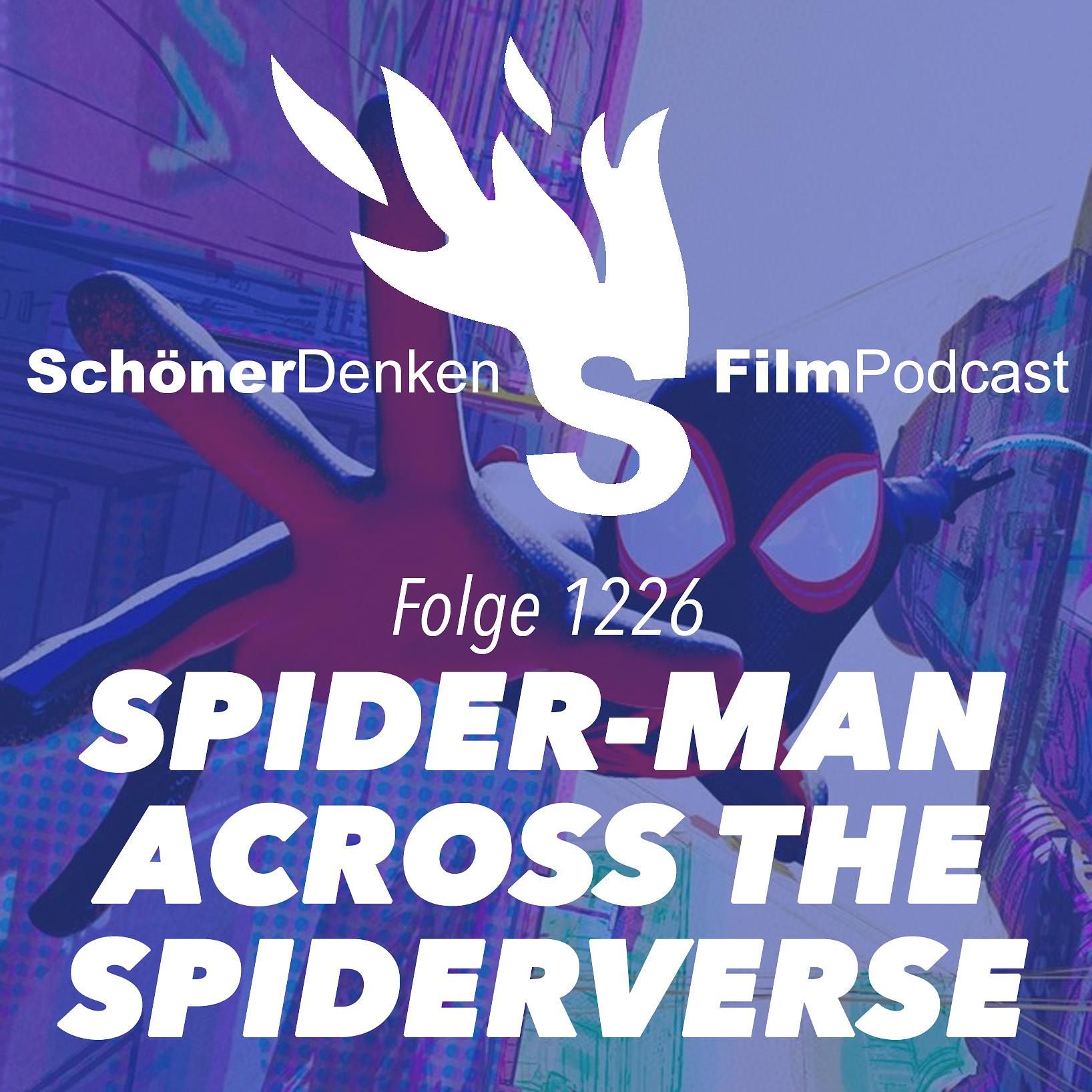 Folge 1226: SPIDER-MAN: ACROSS THE SPIDERVERSE „Can this day get any damn weirder?“