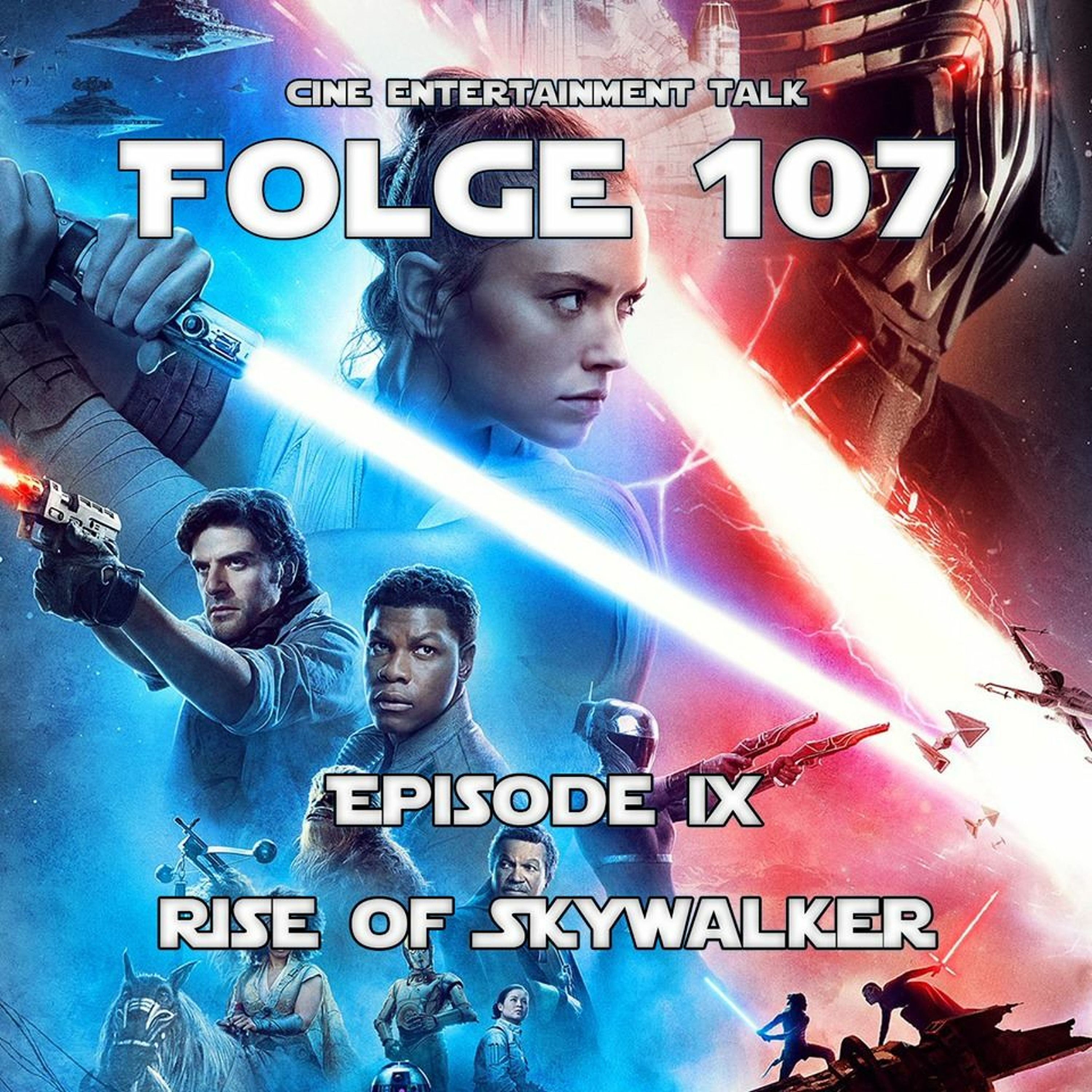 Folge 107 - Star Wars: Episode IX - The Rise Of Skywalker