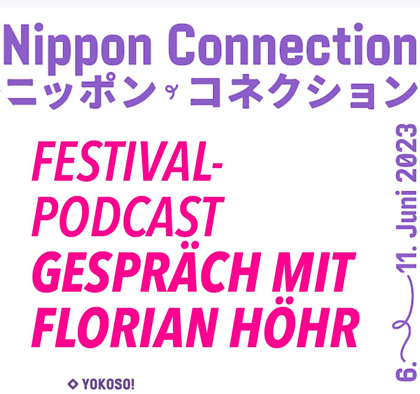 Folge 1212: NipponConnection 2023 - Offizieller Festivalpodcast Nr. 10 mit Florian Höhr