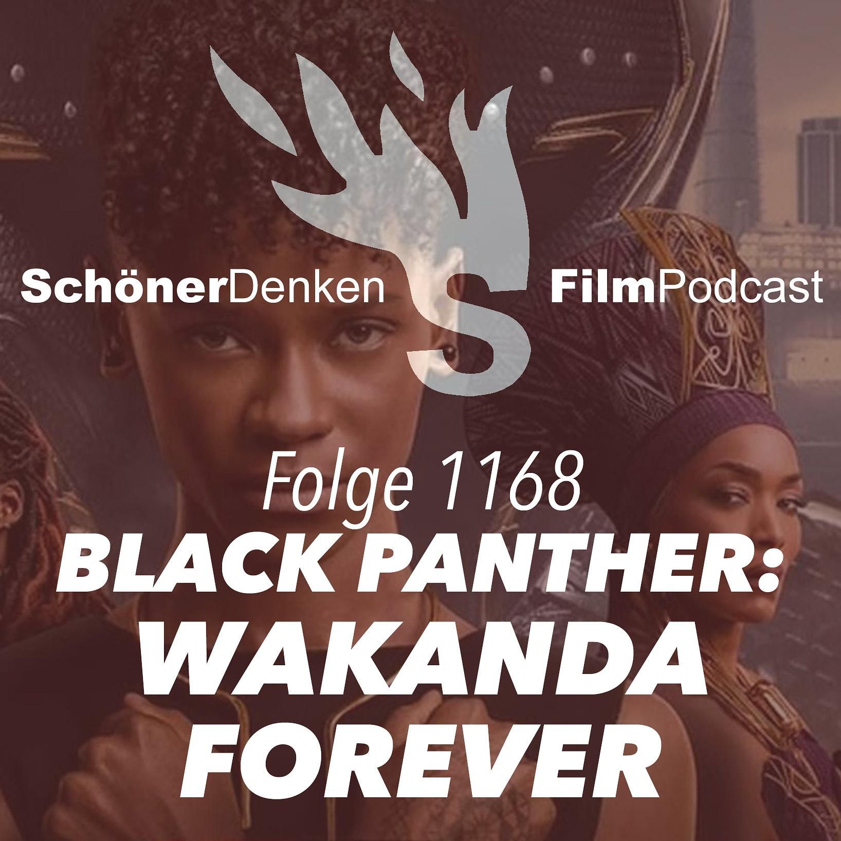 Folge 1168: BLACK PANTHER - WAKANDA FOREVER – Das Tabu von Tod und Trauer