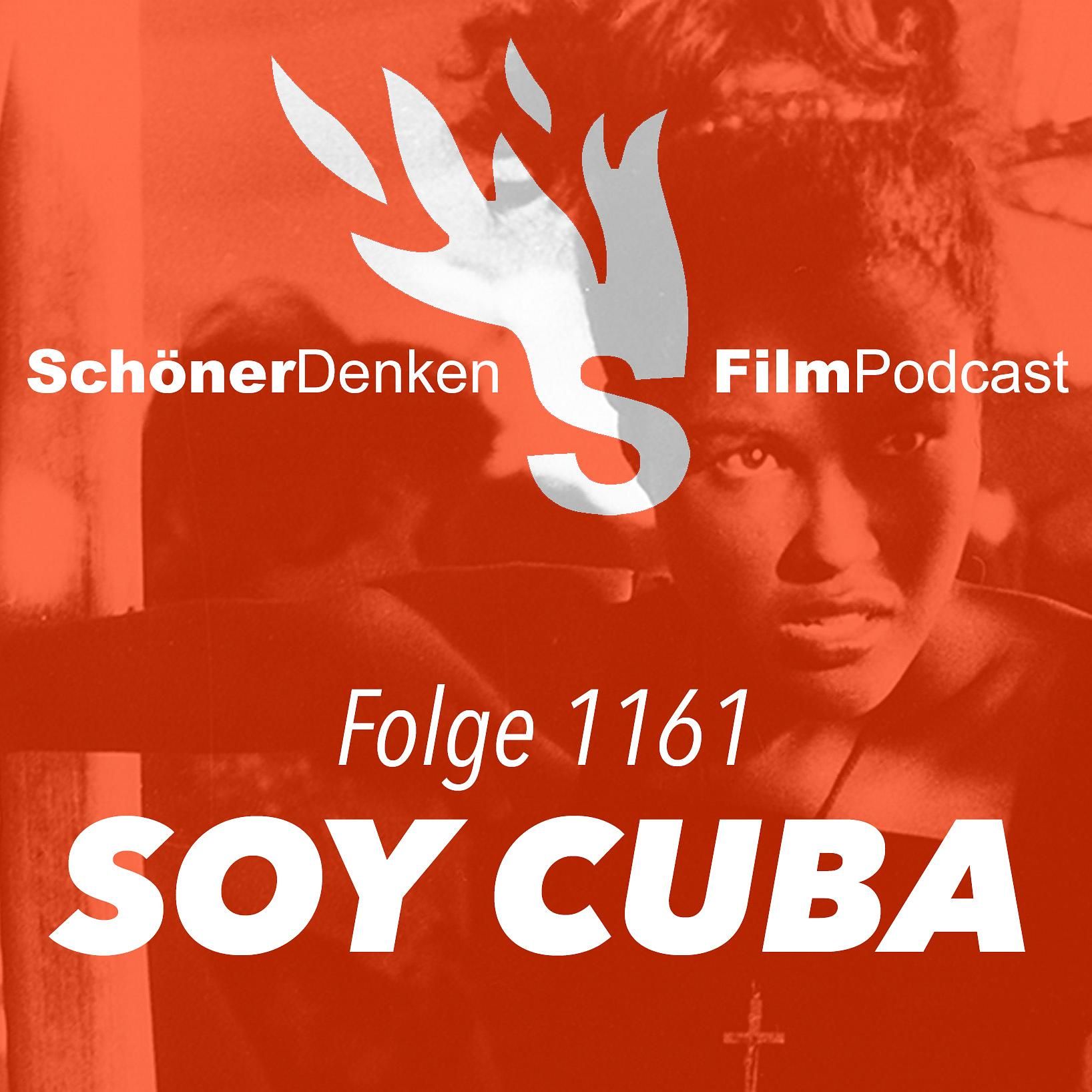 Folge 1161: SOY CUBA - Ein wiederentdecktes Meisterwerk – featuring Tom (filmsucht.org)