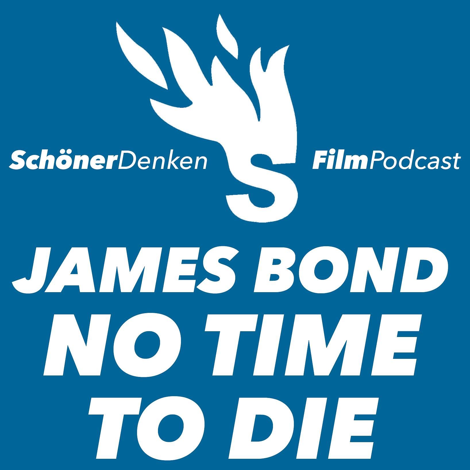Folge 1124: JAMES BOND – NO TIME TO DIE: Welche Art Held hätten’s denn gerne?