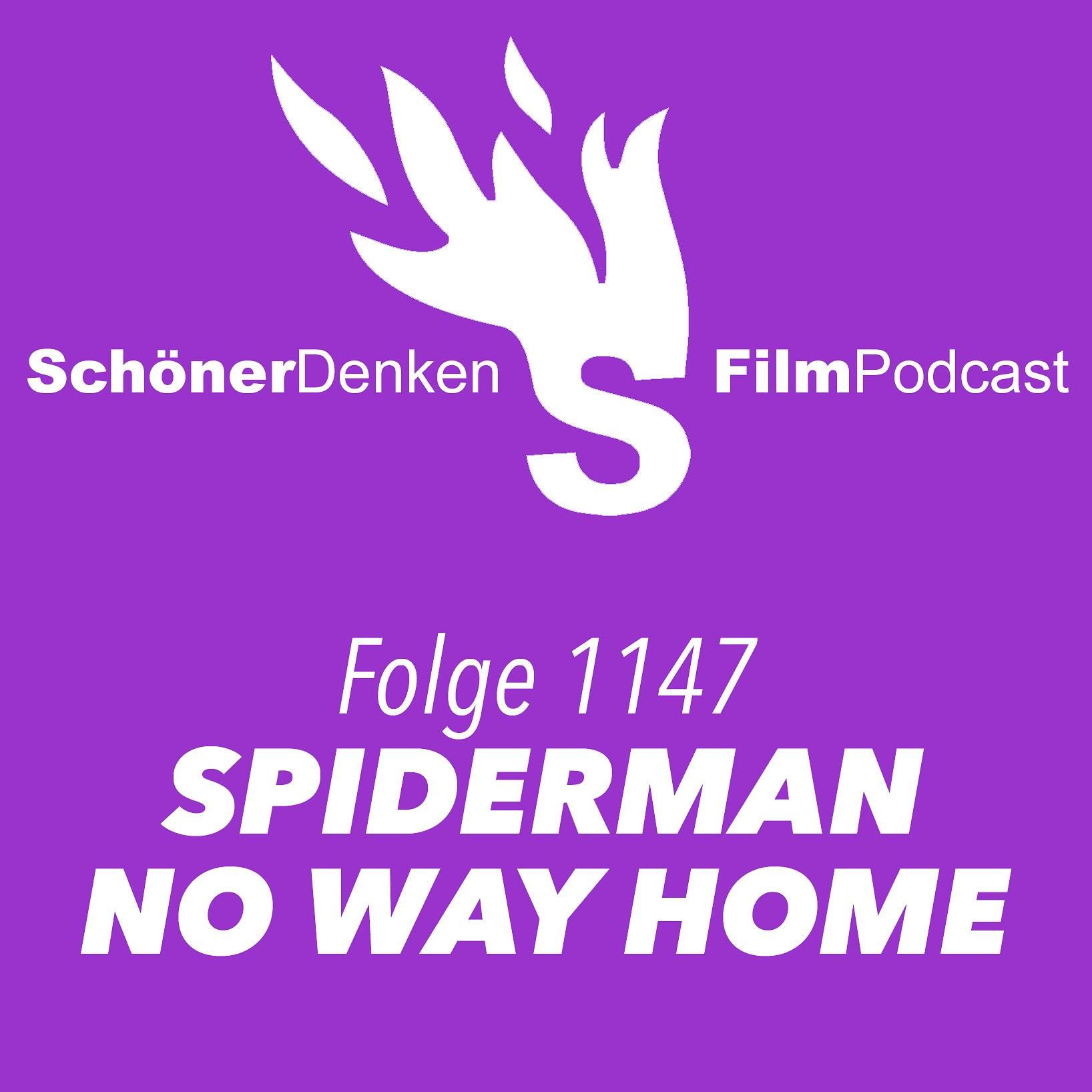 Folge 1147: SPIDER-MAN: NO WAY HOME - Wer bin ich und wenn ja wieviele?