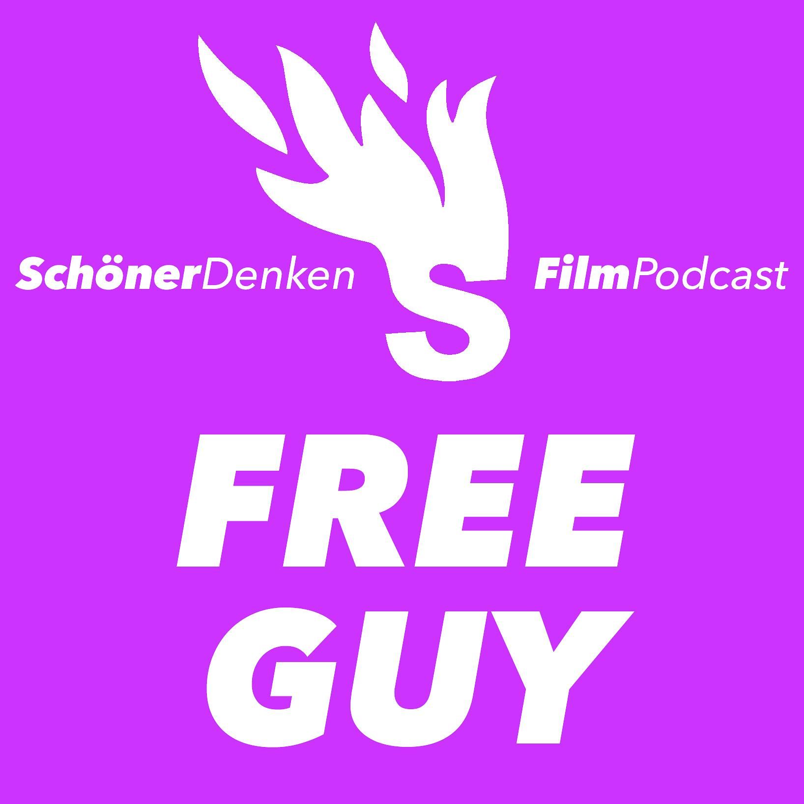 Folge 1119: FREE GUY: „Don’t Have a Good Day. Have a Great Day!“