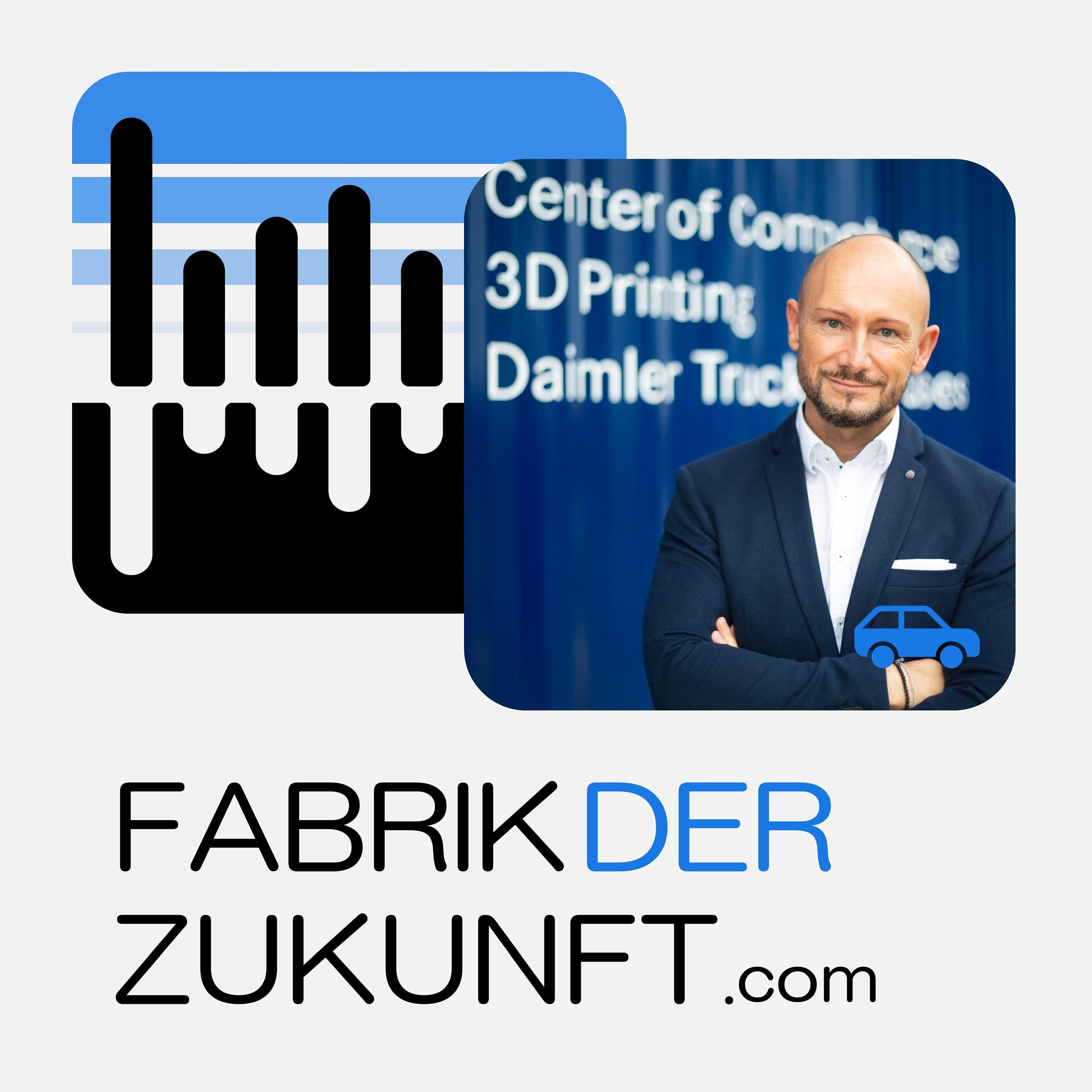 #110 3D-Druck in der Serienproduktion von LKWs - mit Ralf Anderhofstadt