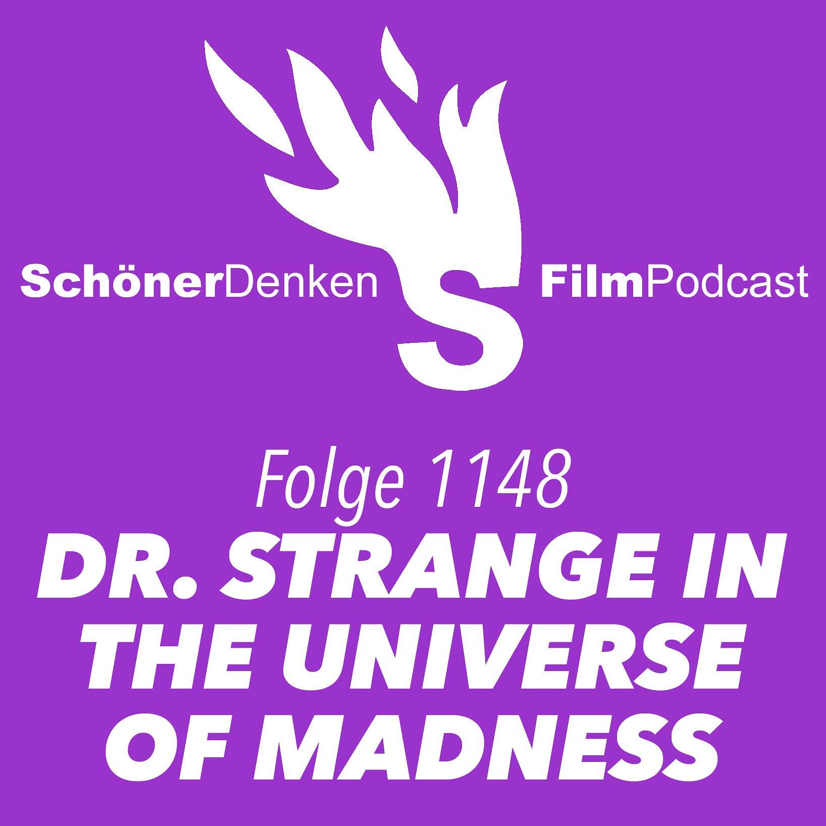 Folge 1148: DR. STRANGE IN THE MULTIVERSE OF MADNESS – Es passiert zu viel und es geschieht zu wenig