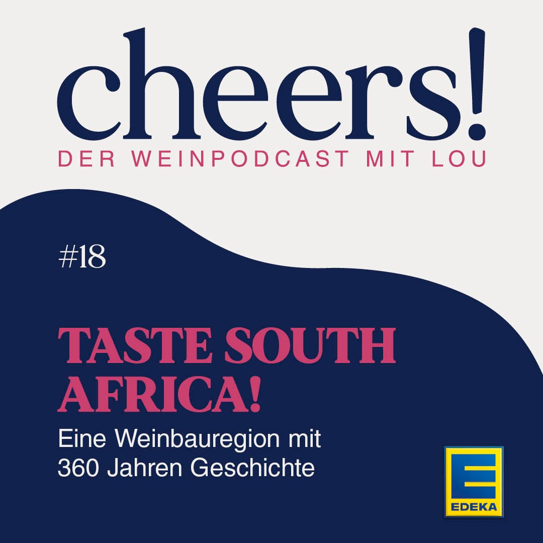 18: Taste South Africa! – Eine Weinbauregion mit 360 Jahren Geschichte