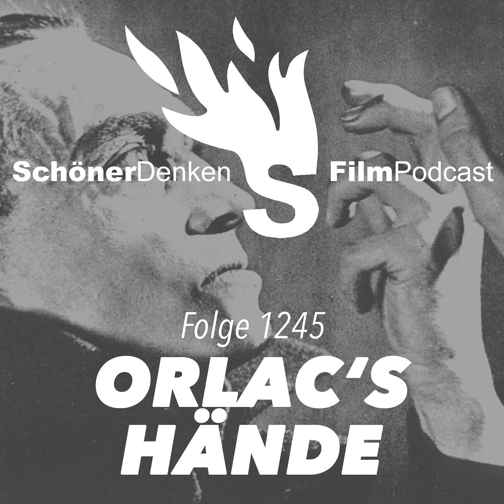 Folge 1245: ORLACS HÄNDE - Große Gesten, große Augen