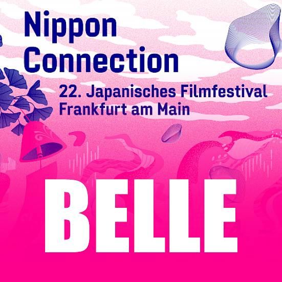 Folge 1145: BELLE (Nippon Connection 2022) feat. Helena, Malte (SneakyMonday) und Steffen (Vilmferrückt)