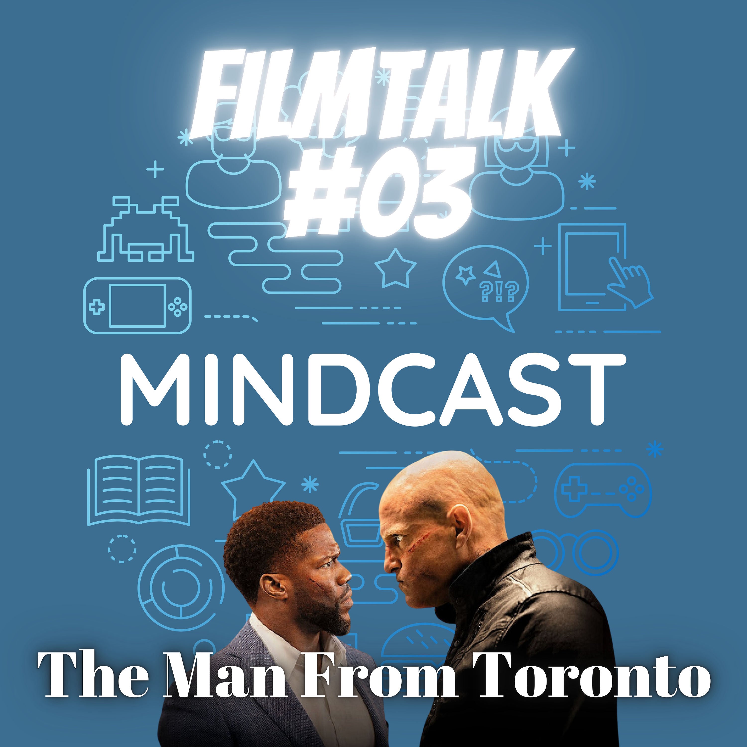 #130 - Filmtalk #03: The Man From Toronto (Netflix)