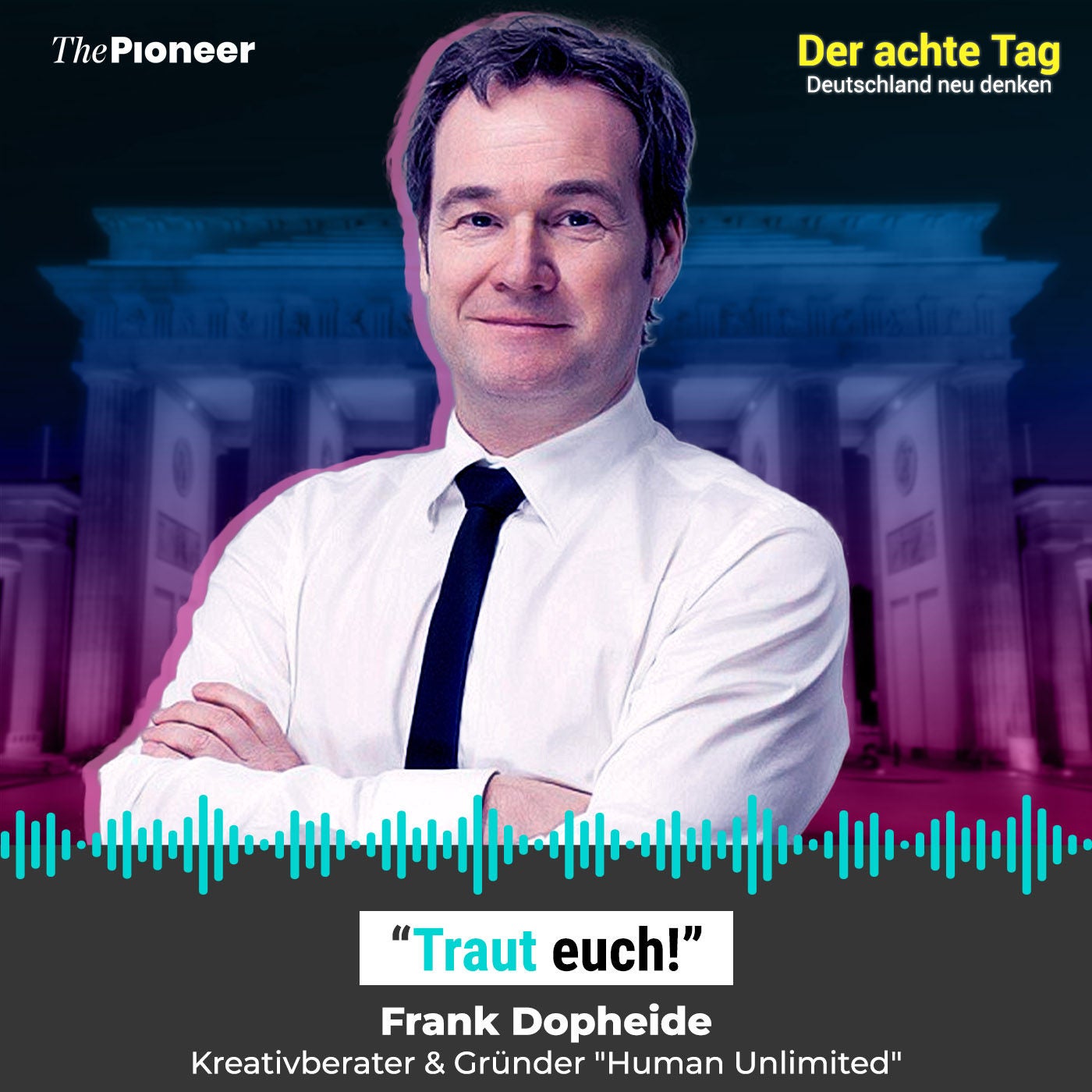 Der achte Tag #1 – Frank Dopheide: "Traut euch!"